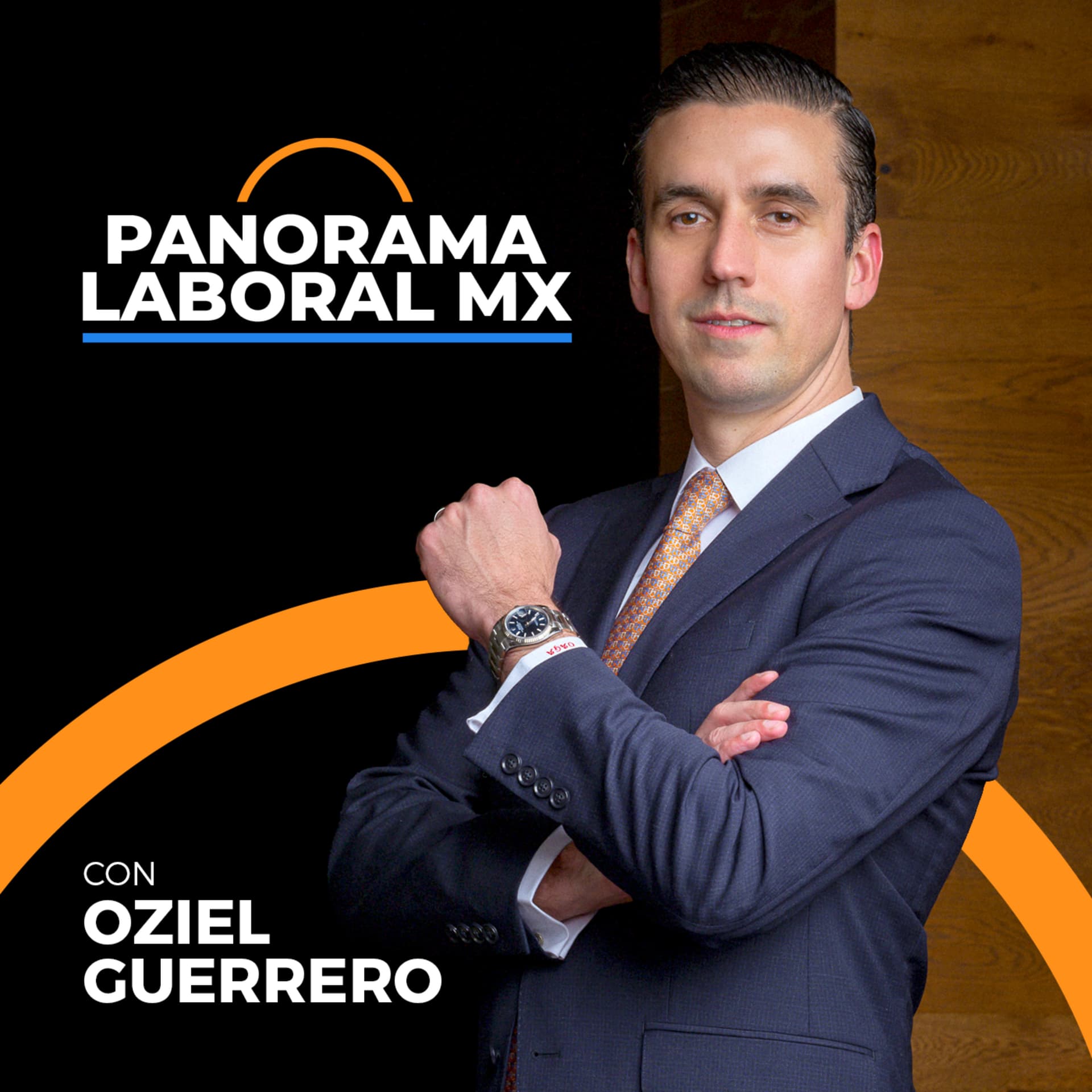 Panorama Laboral MX con Oziel Guerrero - Podcasts