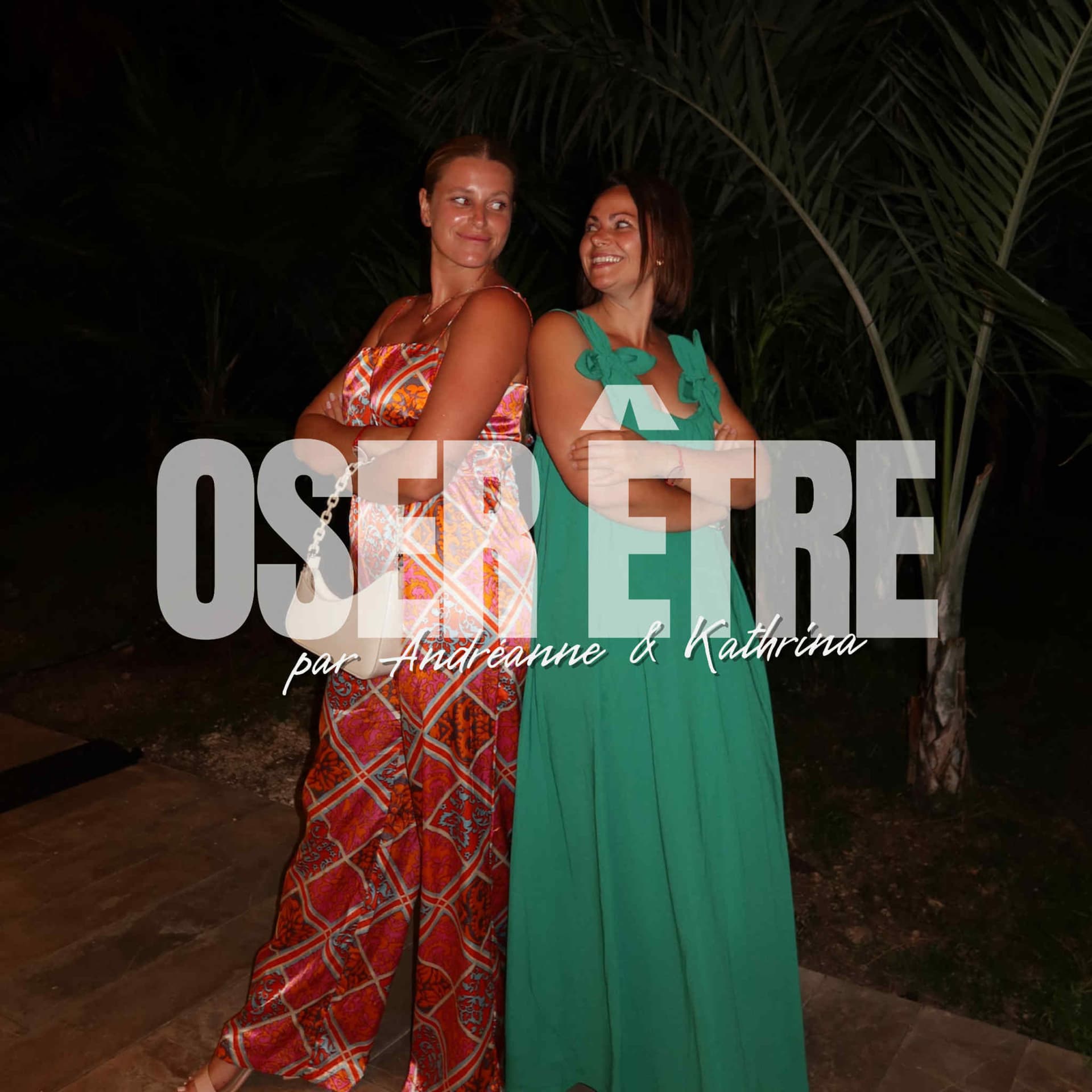 Oser Être - Podcasts
