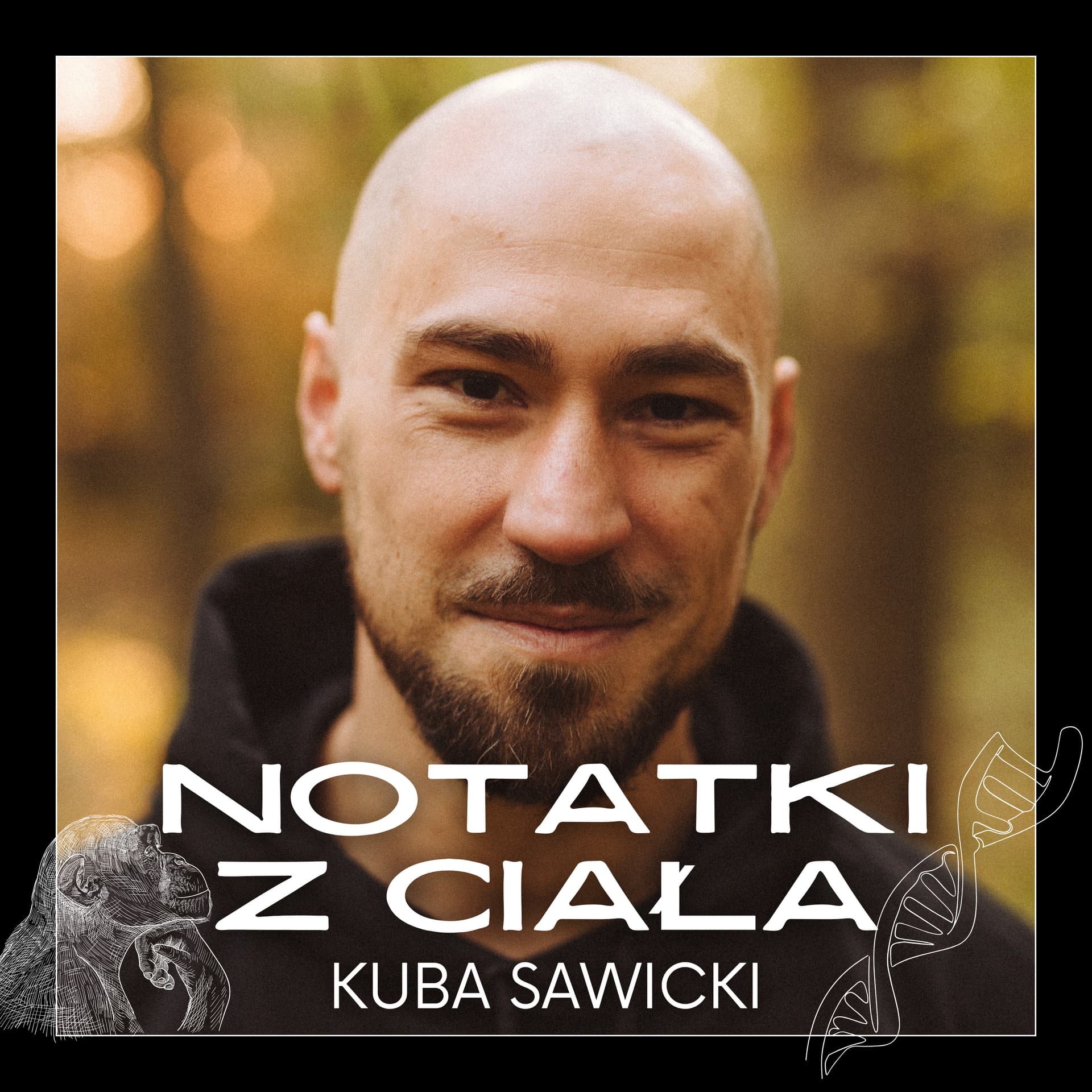 Notatki z ciała - Kuba Sawicki - Podcasts