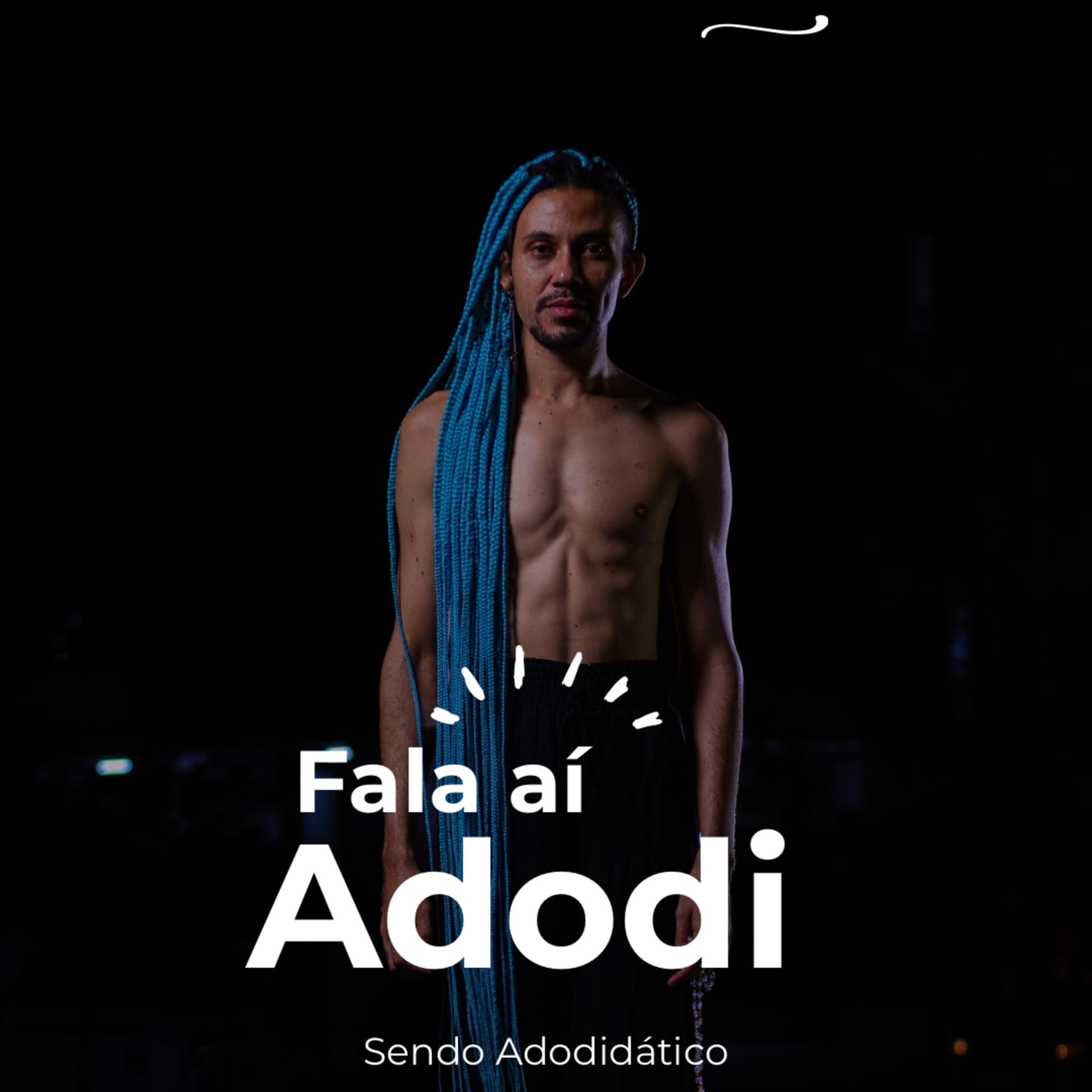 FALA AÍ ADODI - Podcasts