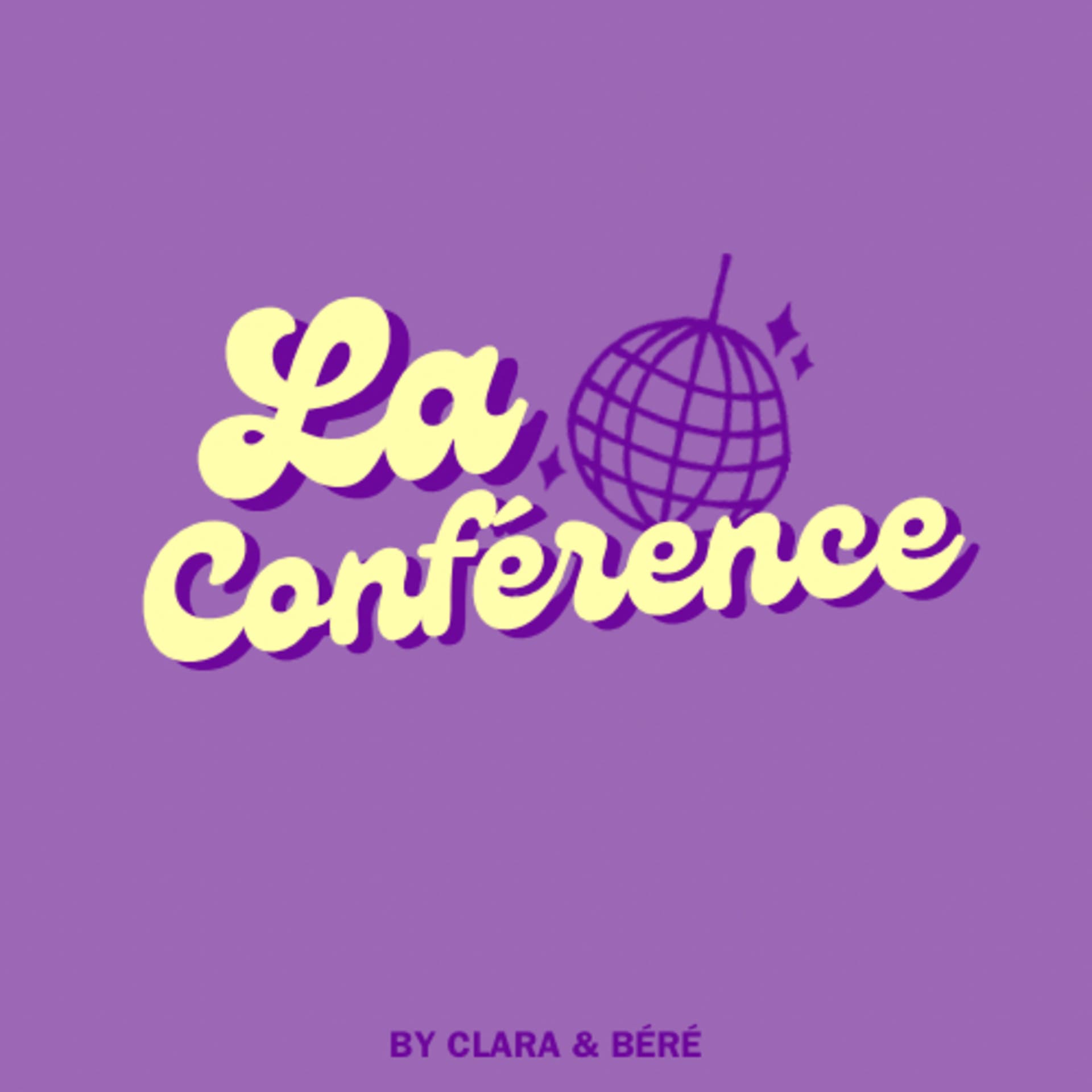 La Conférence - Podcasts