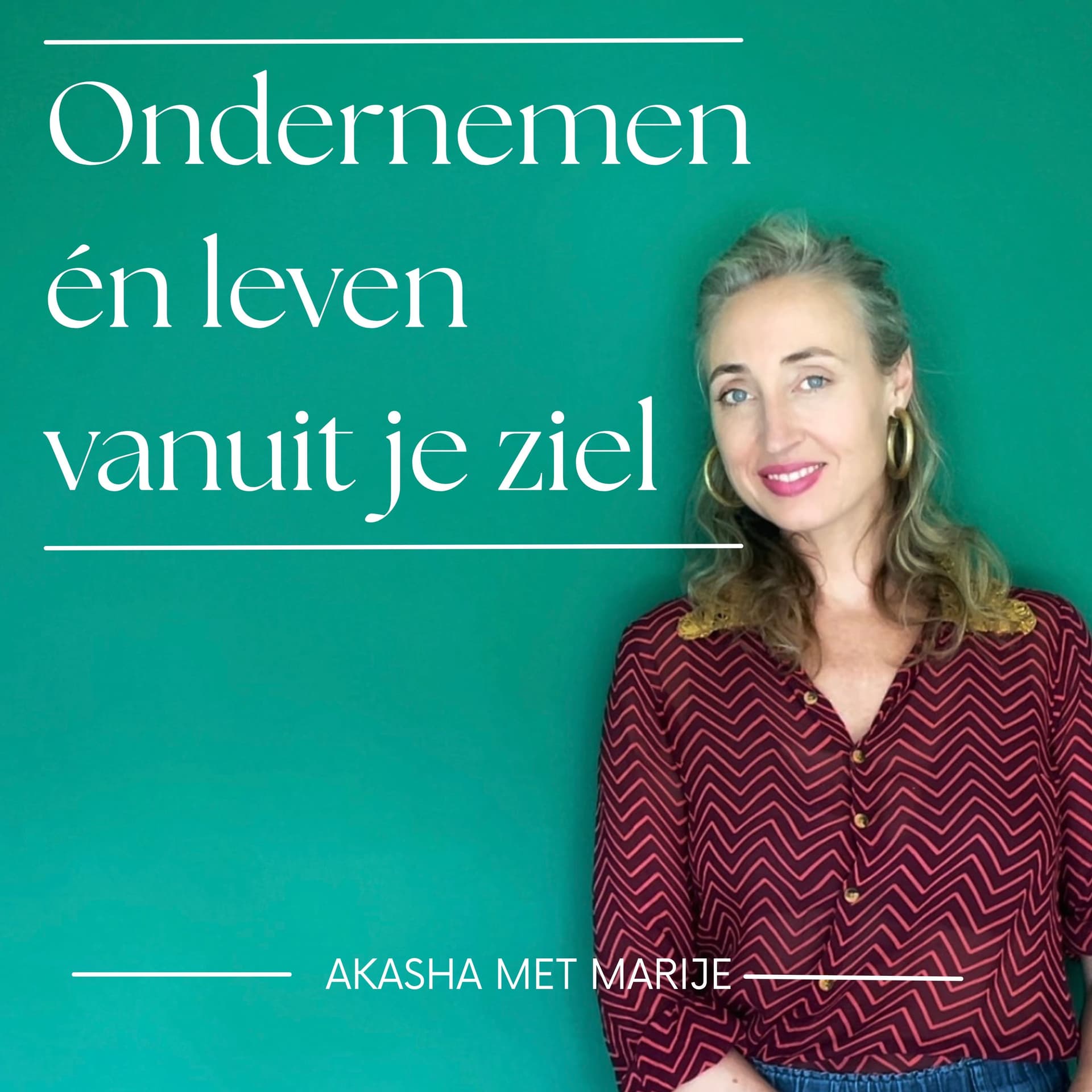 Ondernemen vanuit je ziel - Podcasts