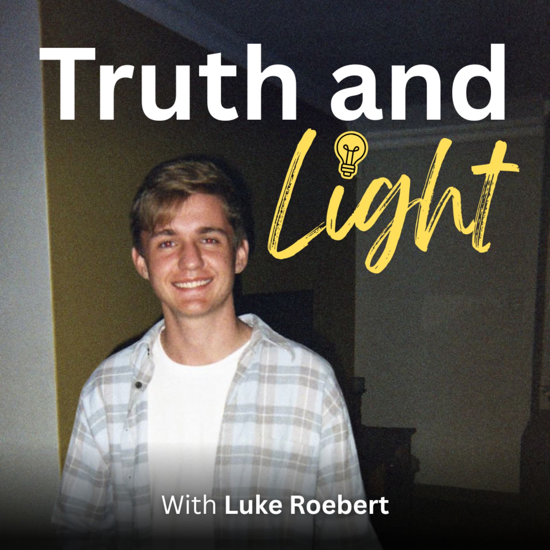 Truth and Light Show - Podcasts