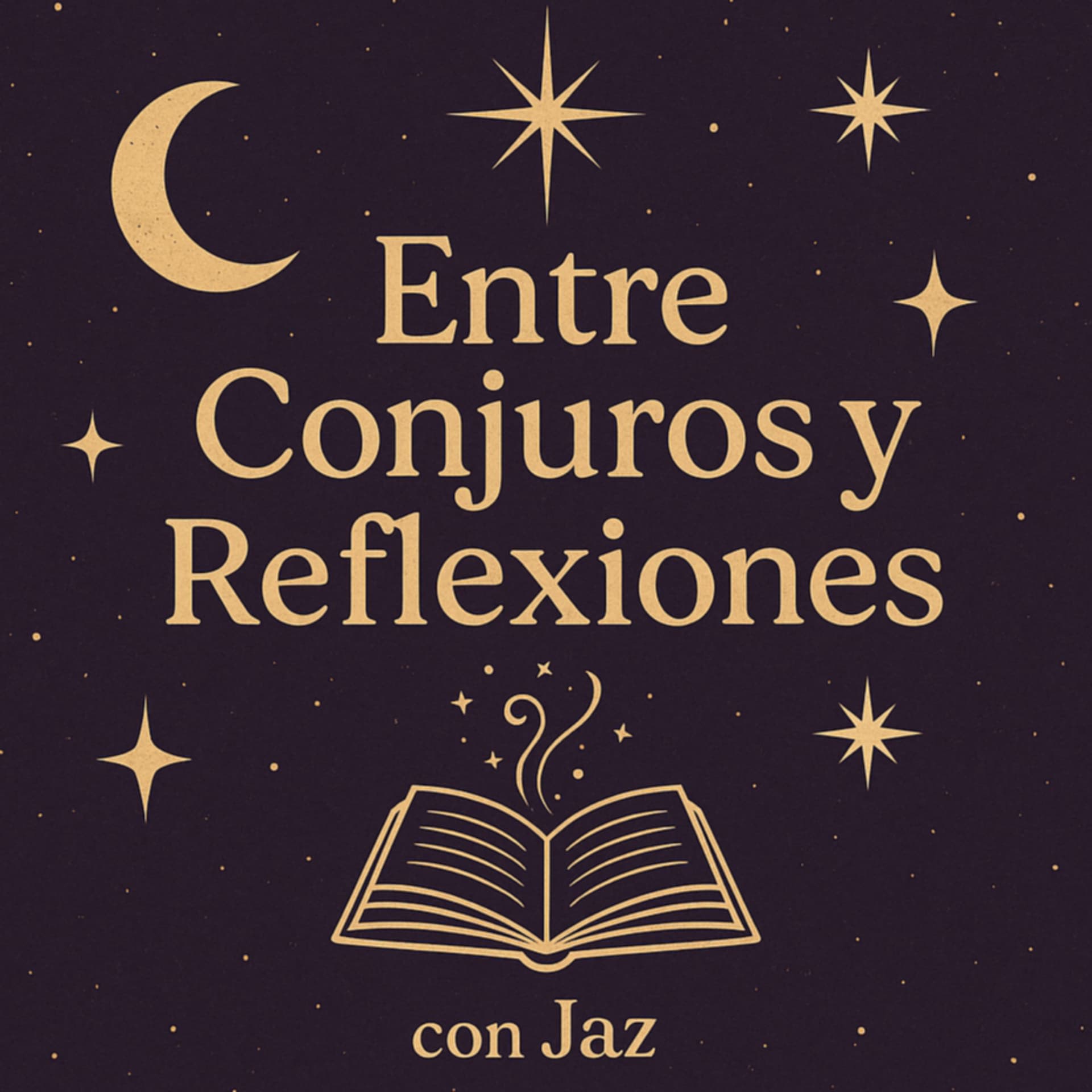 Entre Conjuros y Reflexiones - Podcasts
