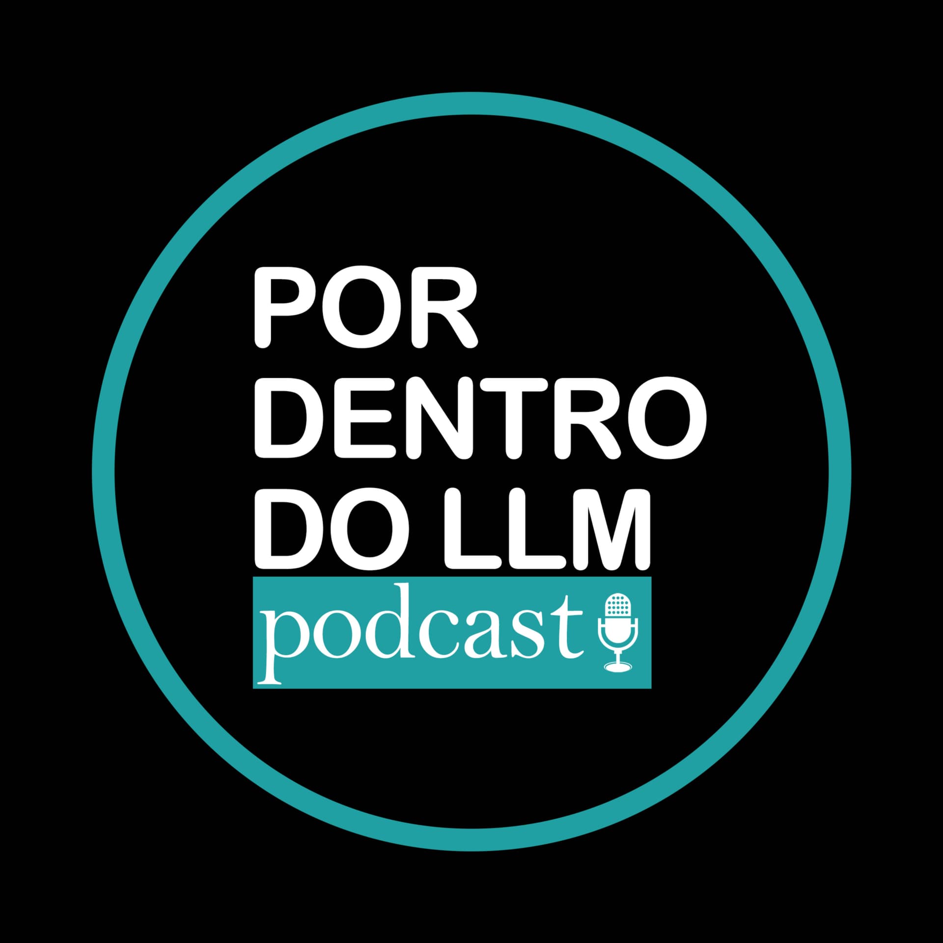POR DENTRO DO LLM - PODCAST - Podcasts