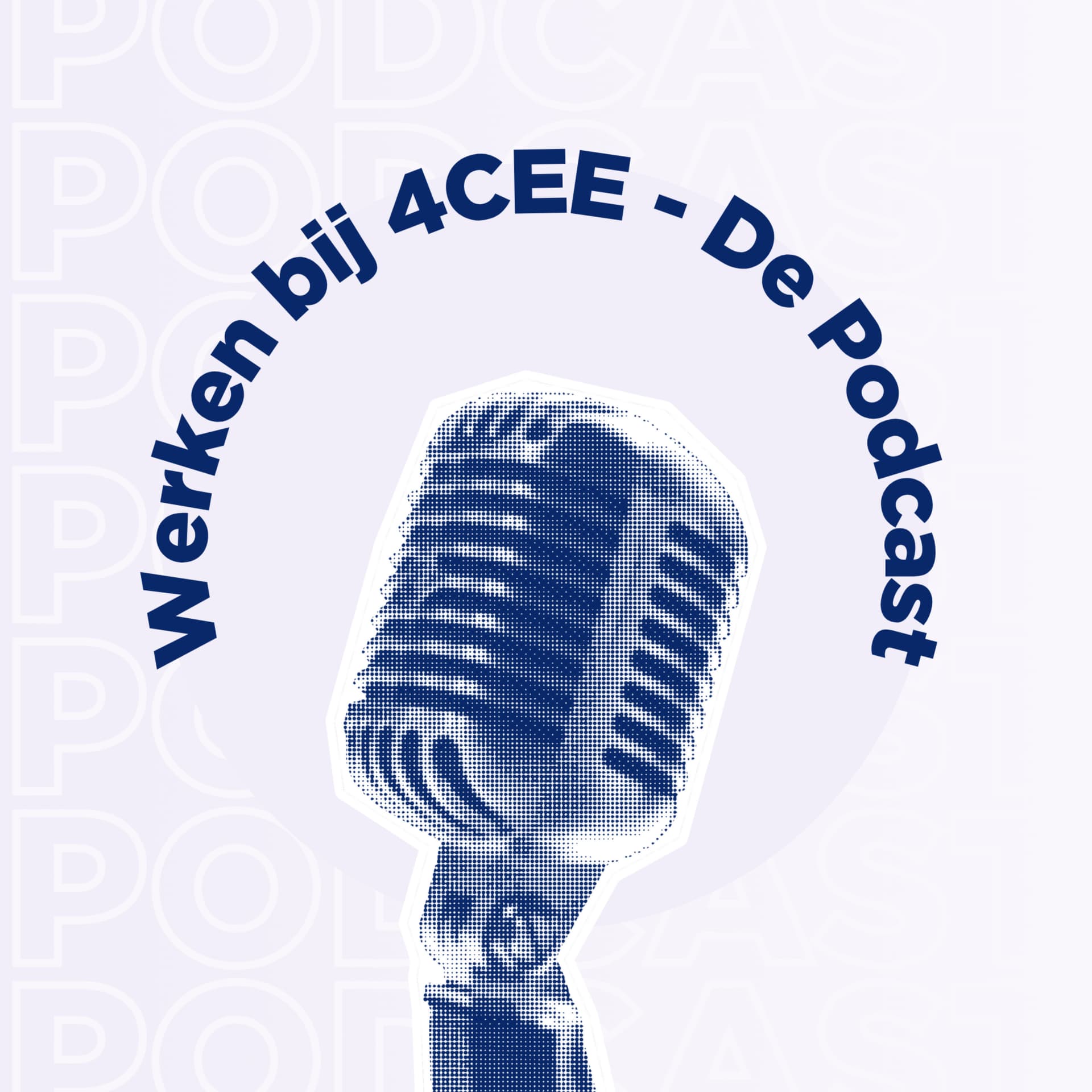 Werken bij 4CEE | De podcast - Podcasts