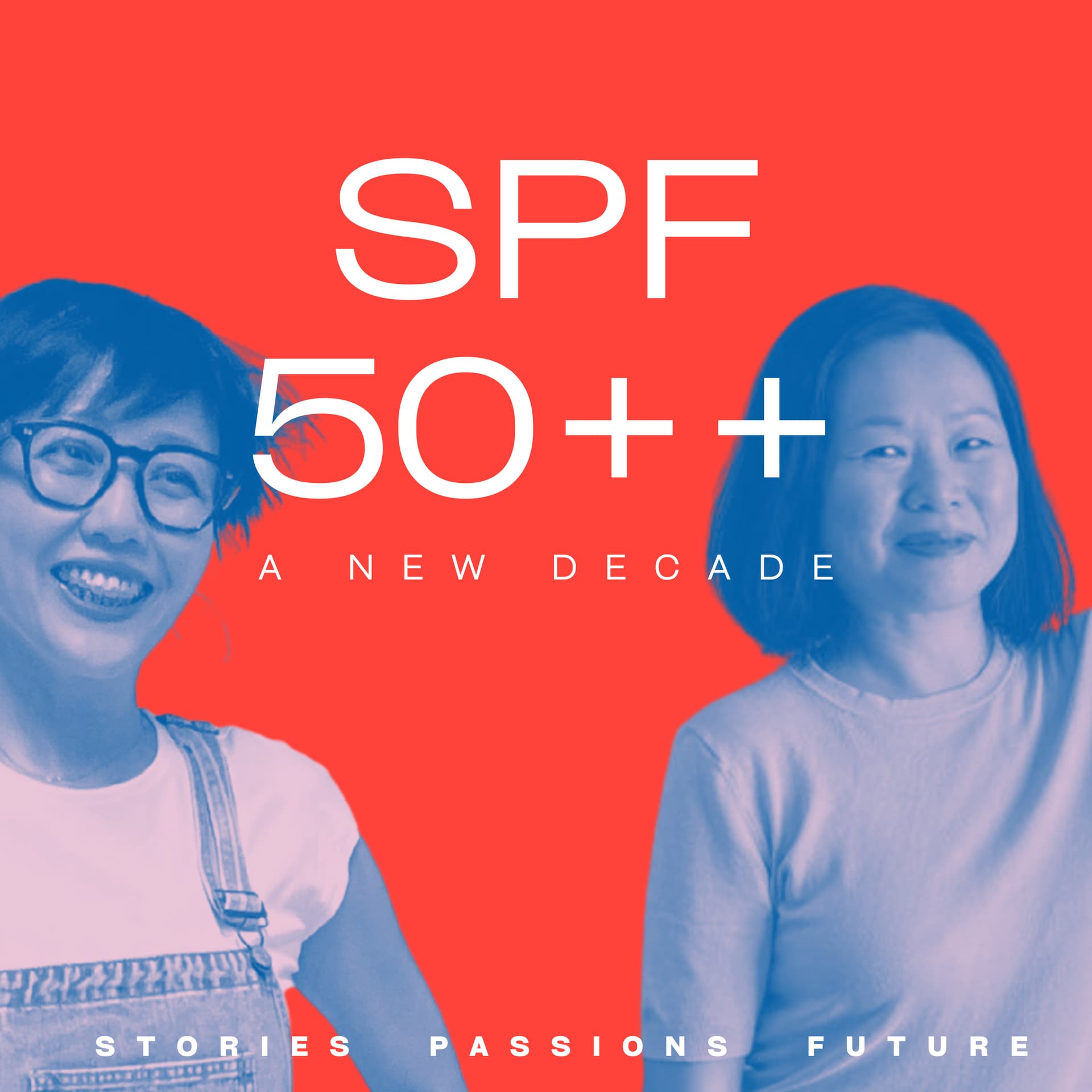 SPF50++ : Stories, Passions, Future - Podcasts