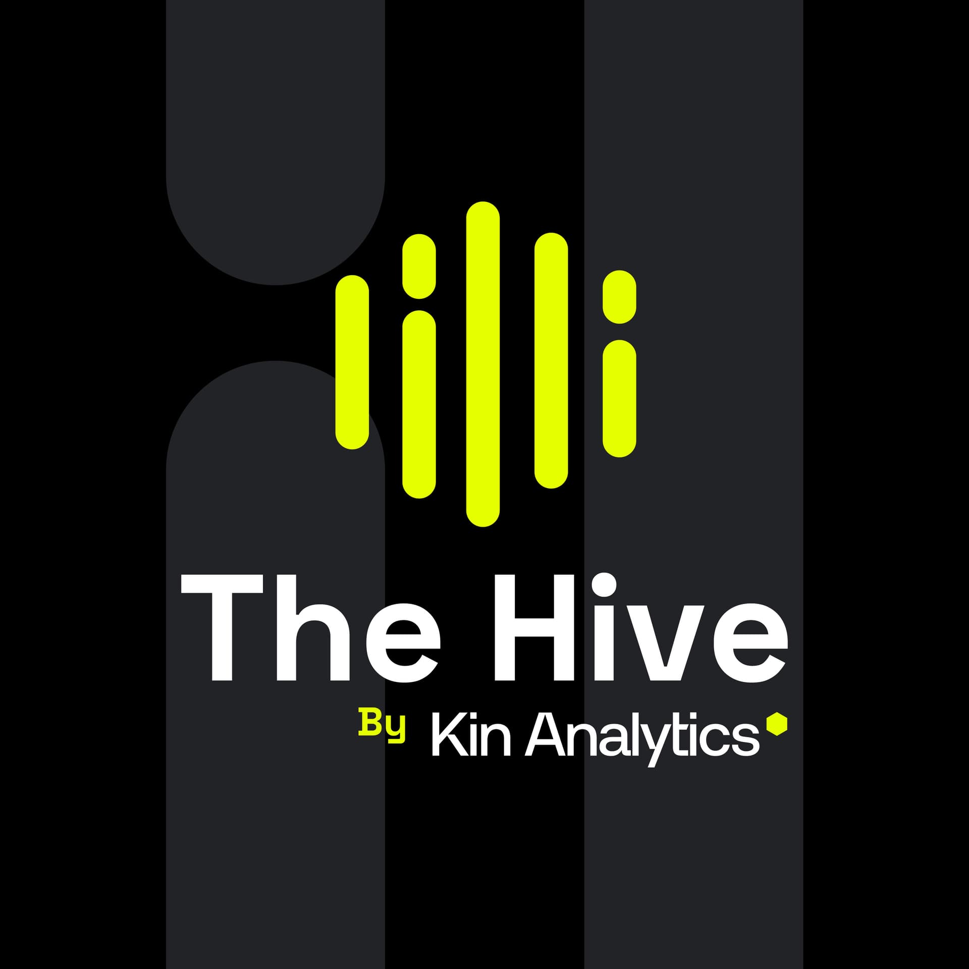 The Hive - by Kin - Podcasts