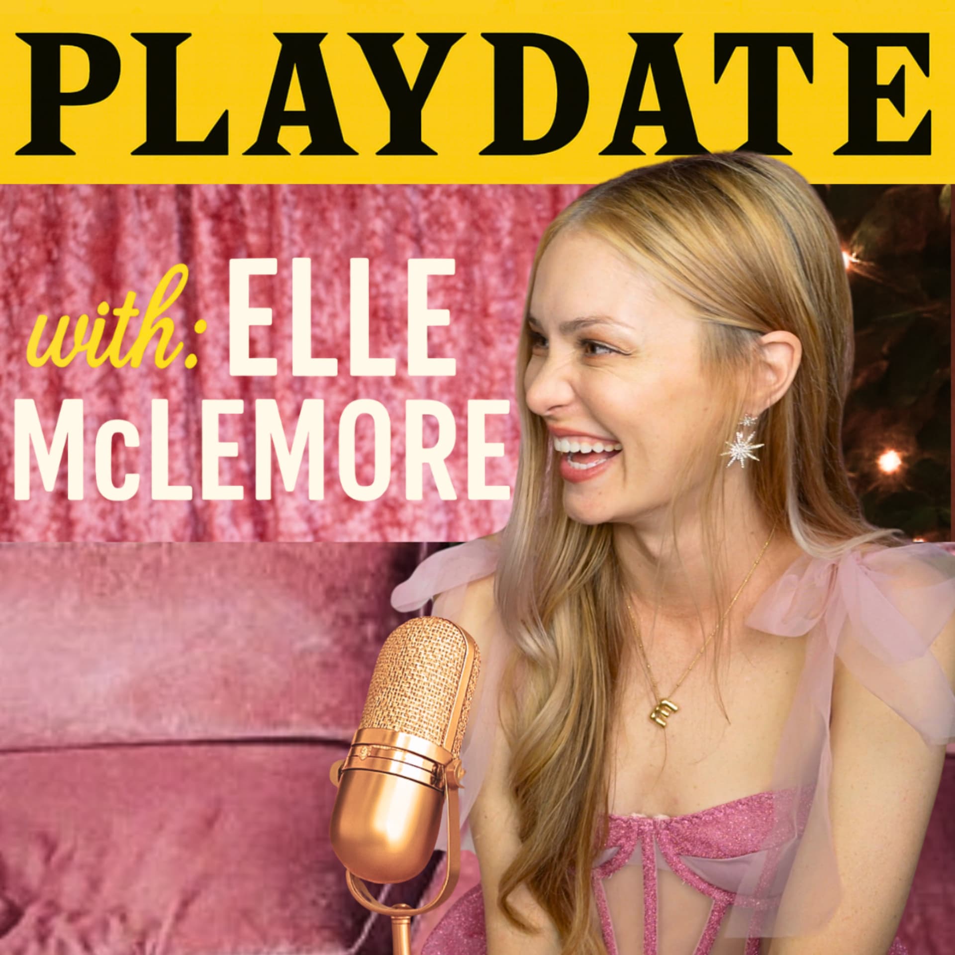 PLAYDATE With Elle McLemore - Podcasts