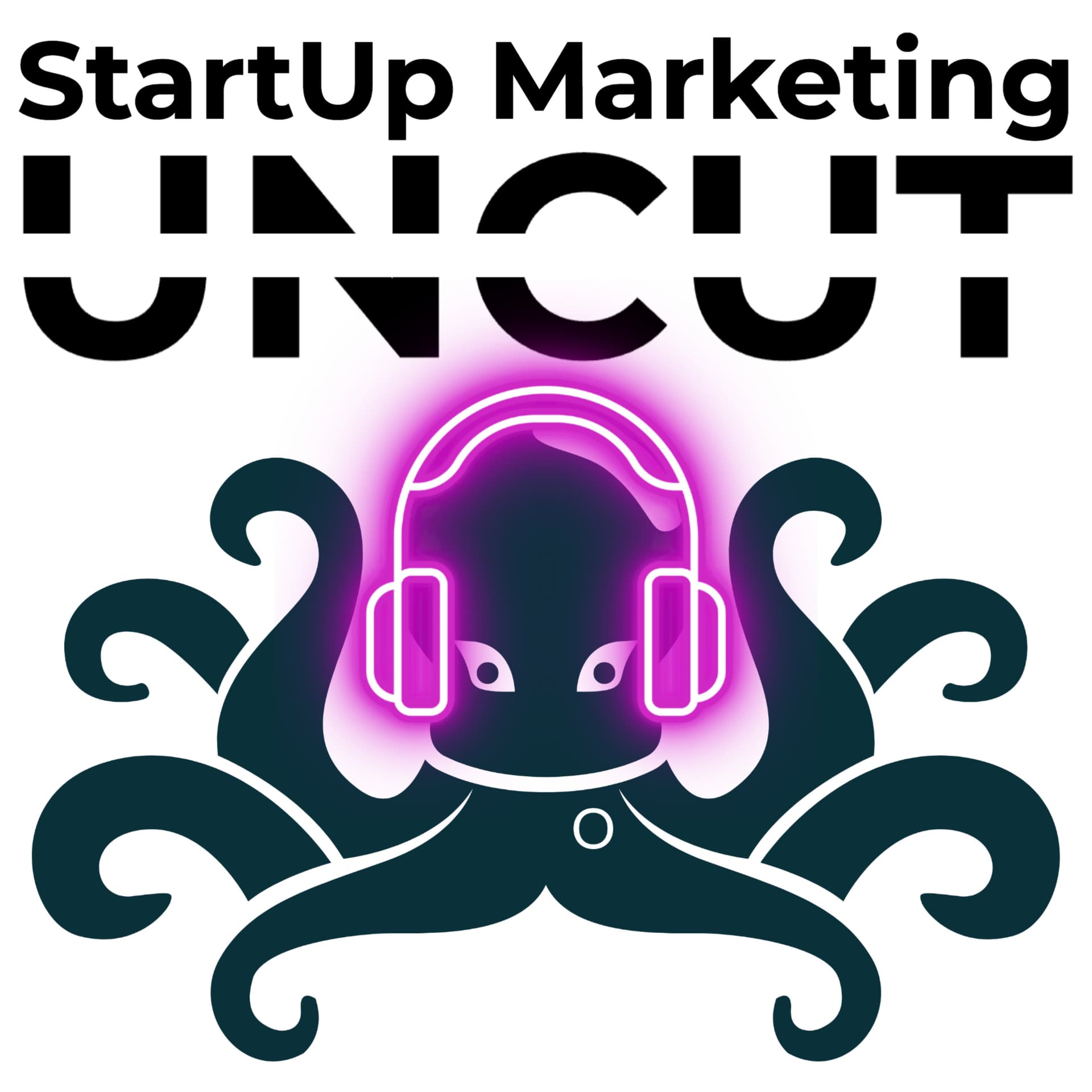 StartUp Marketing Uncut Podcast - Podcasts