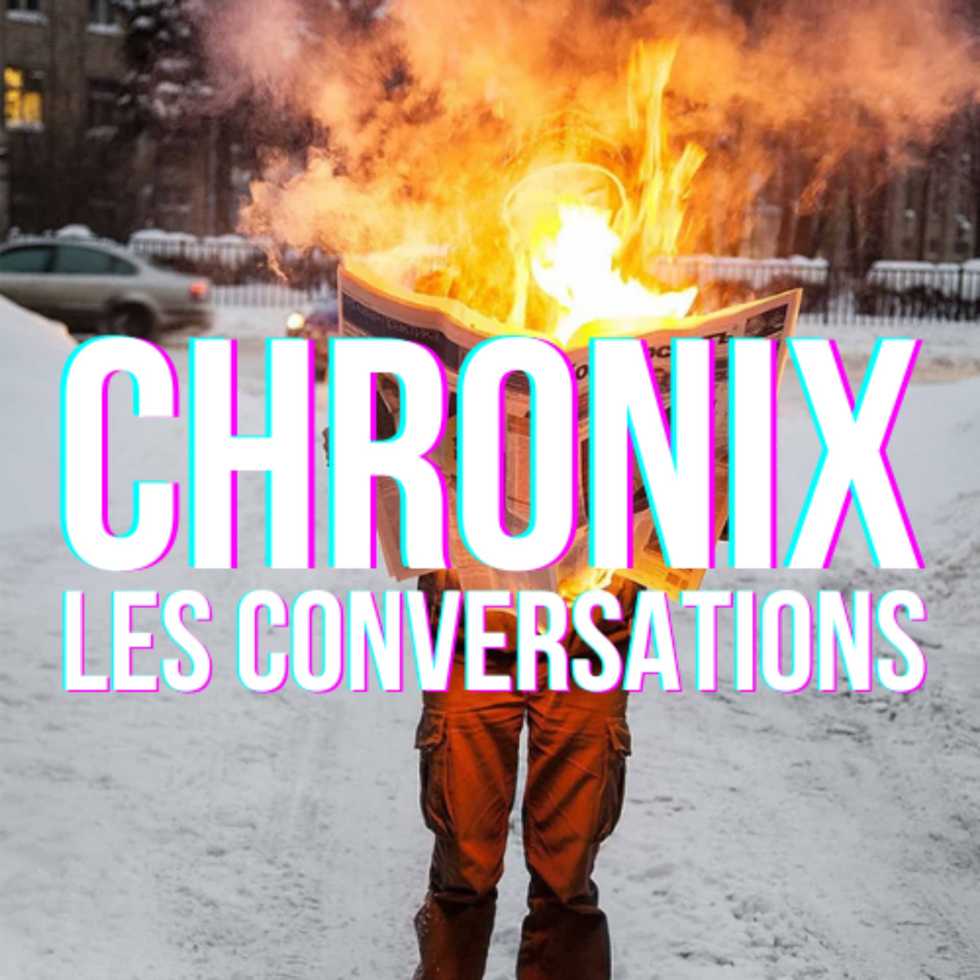 CHRONIX: Les Conversations - Podcasts