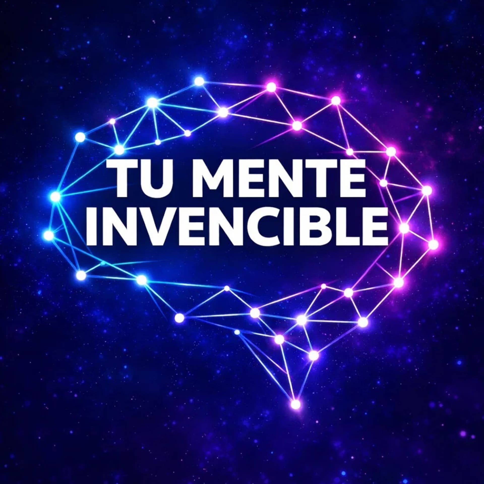 TU MENTE INVENCIBLE - Podcasts