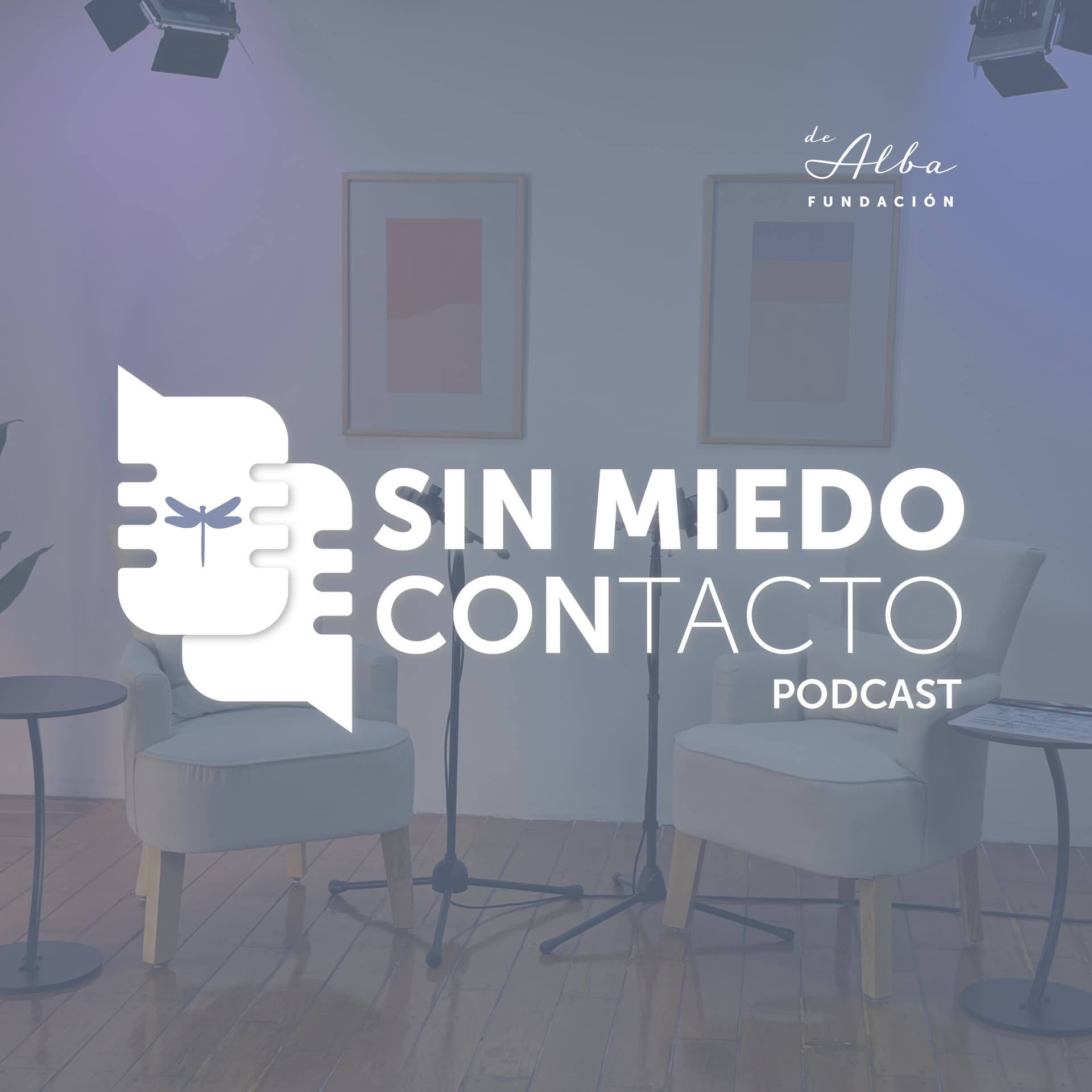 Sin Miedo, Con Tacto - Podcasts
