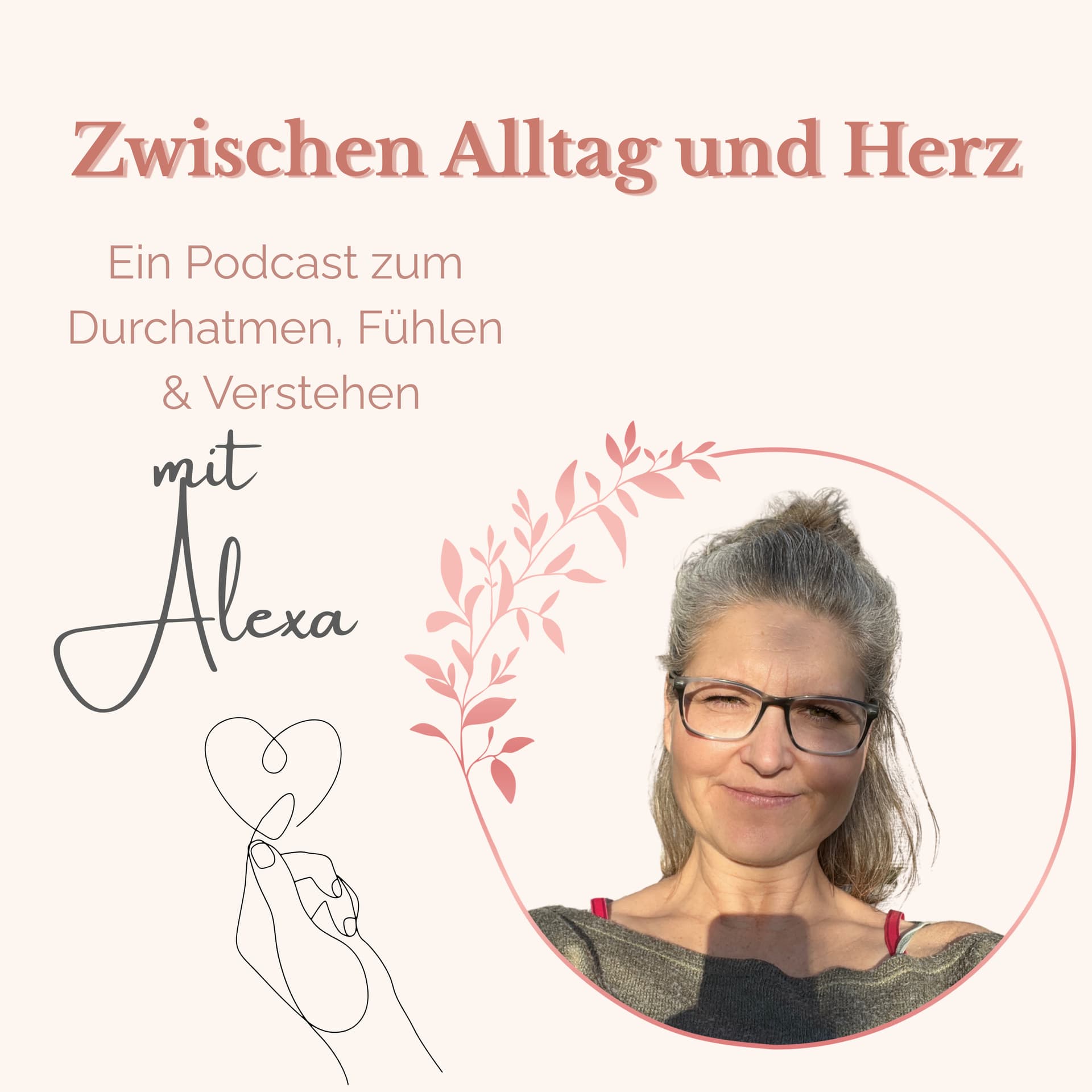 Zwischen Alltag & Herz, ein Podcast zum Durchatmen, Fühlen und Verstehen - Podcasts