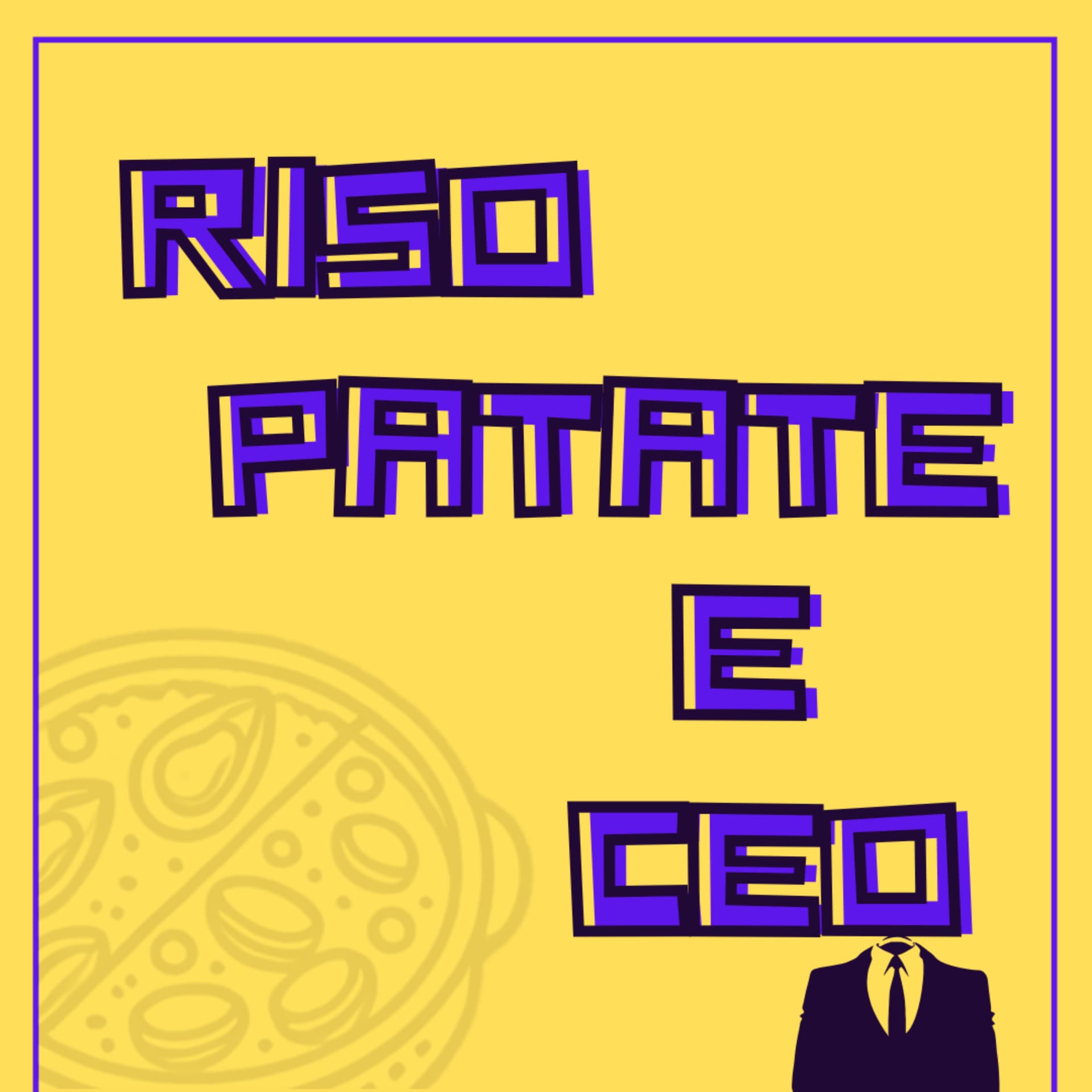 Riso patate e CEO - Podcasts