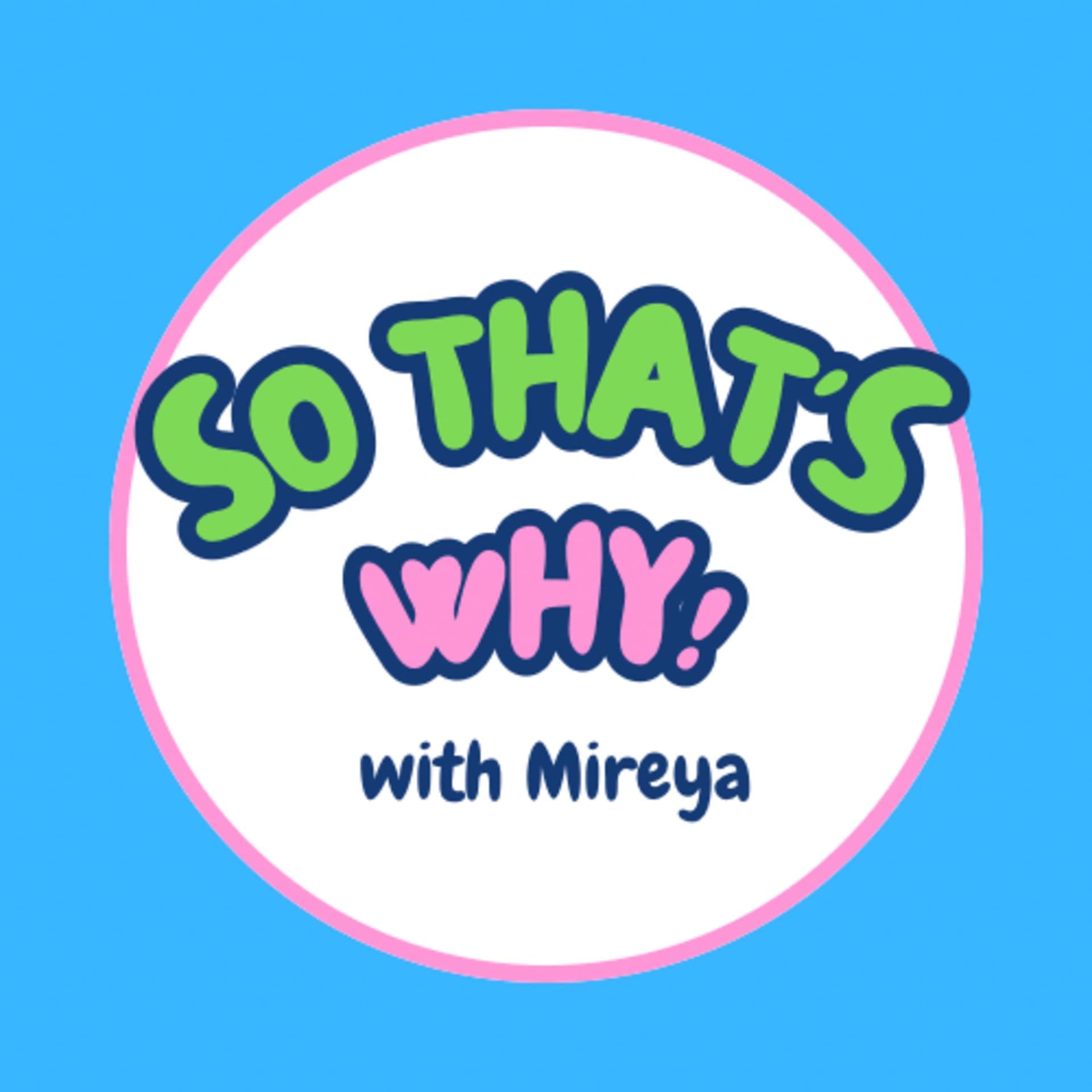 So That’s Why! Podcast - Podcasts