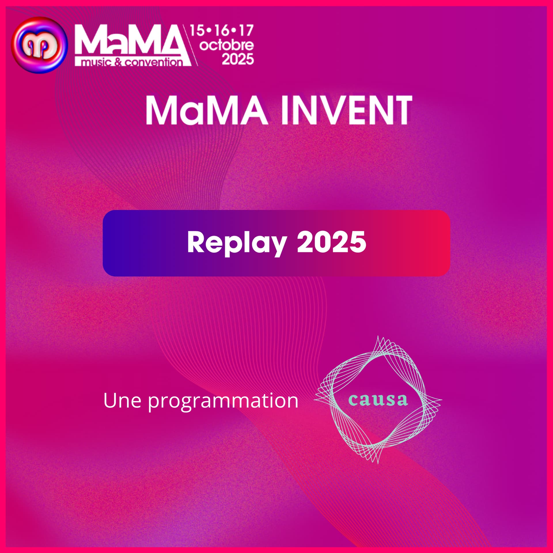 MaMA Invent - Le replay 2025 - Podcasts