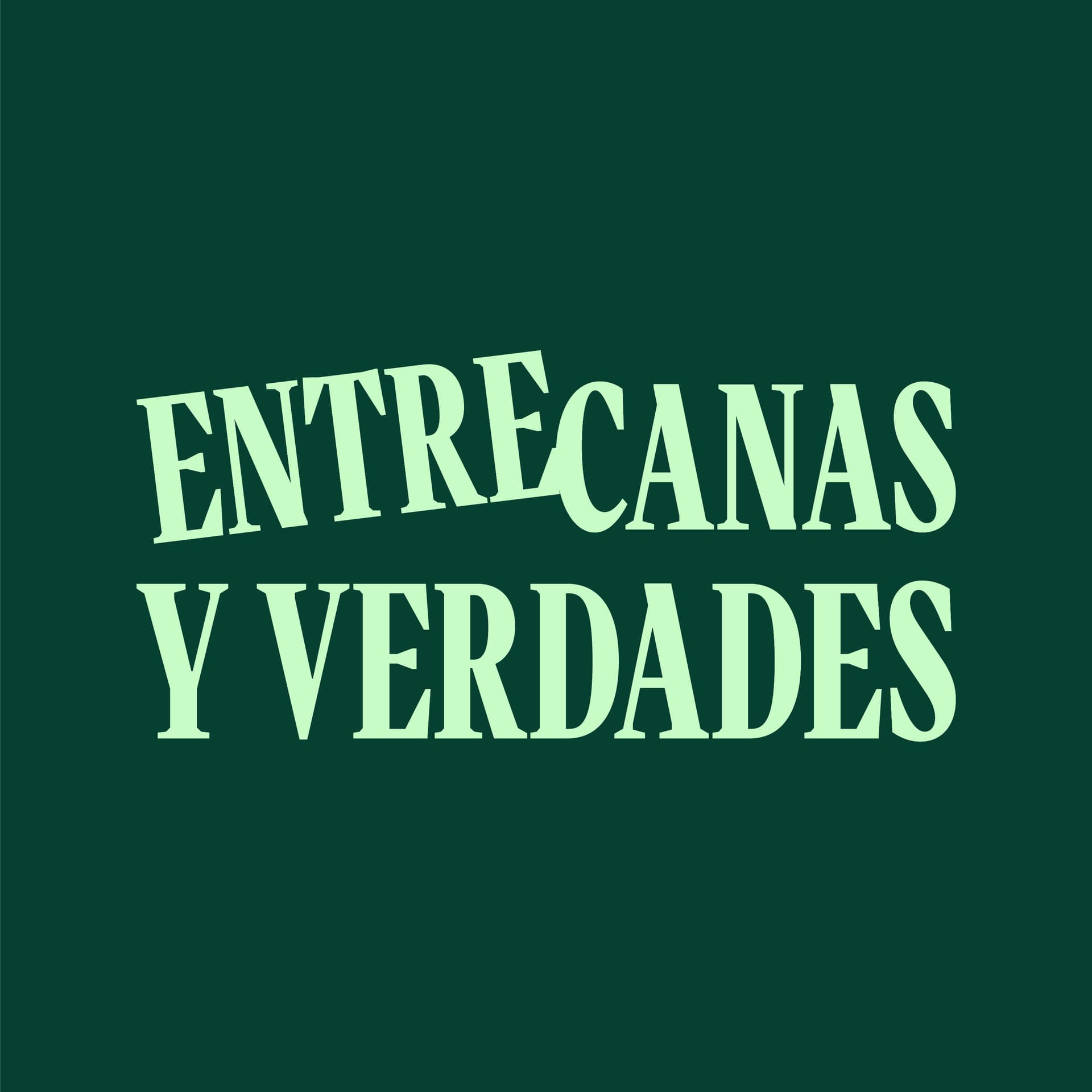 Entre canas y verdades - Podcasts