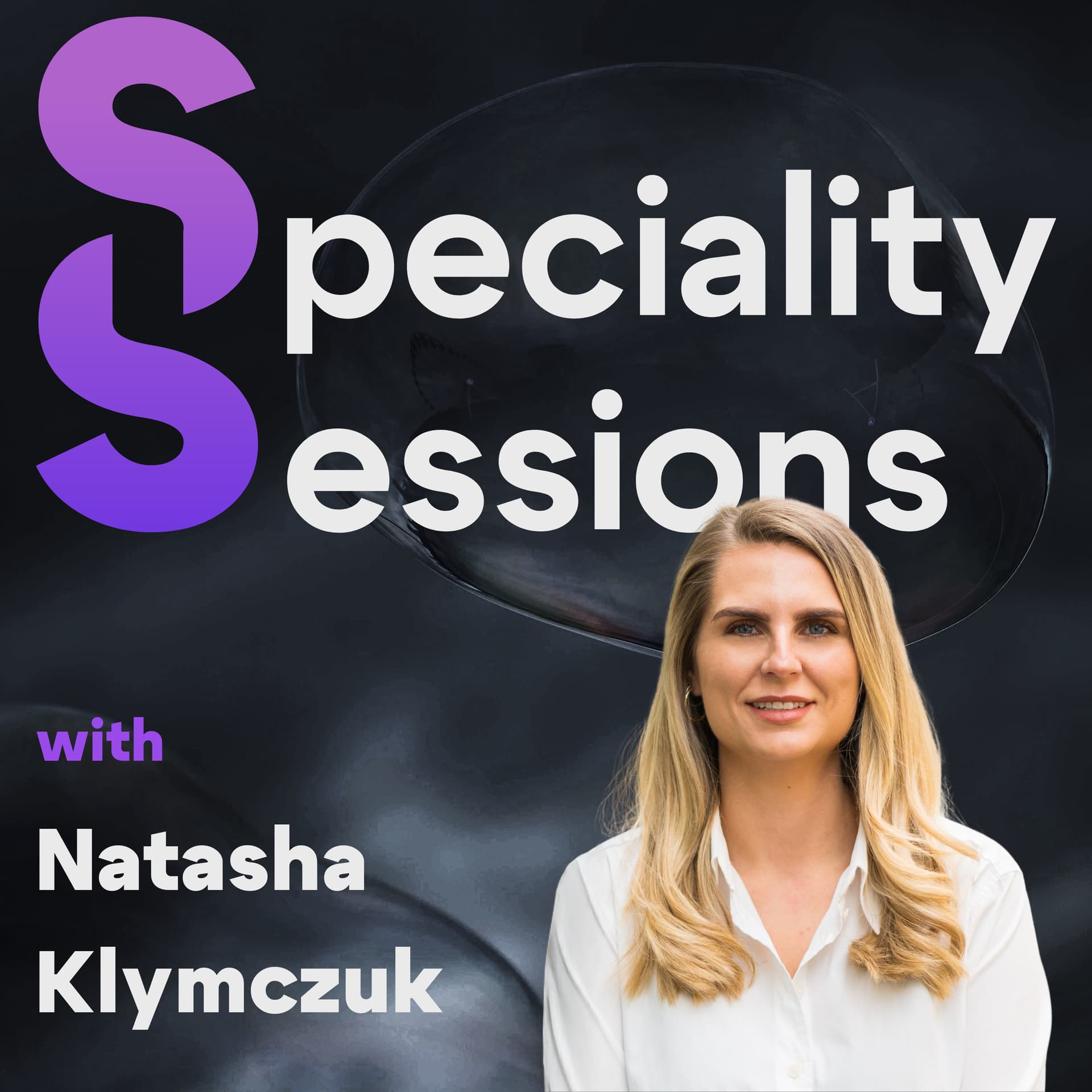 Speciality Sessions - Podcasts