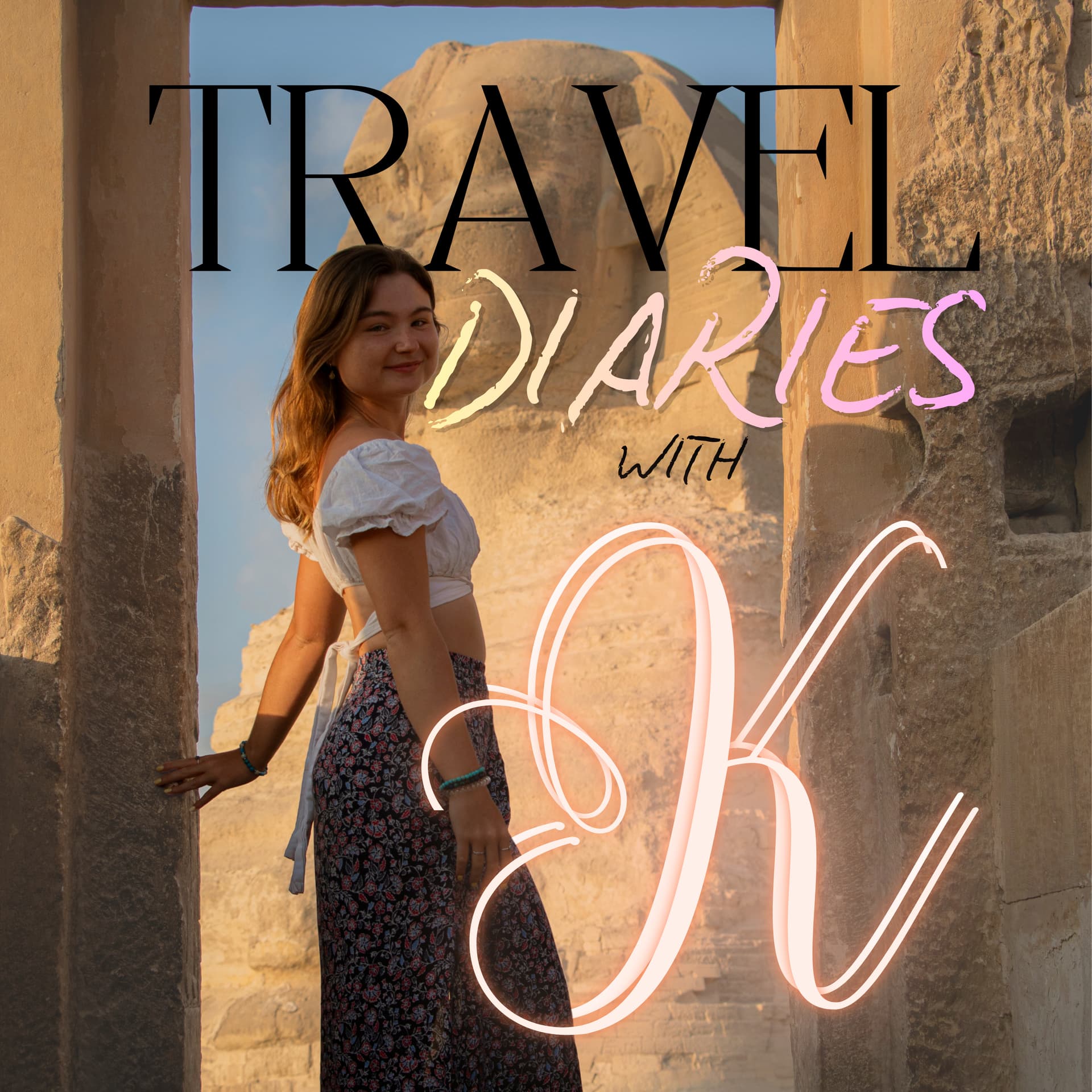 Travel Diaries with K - Podcasts