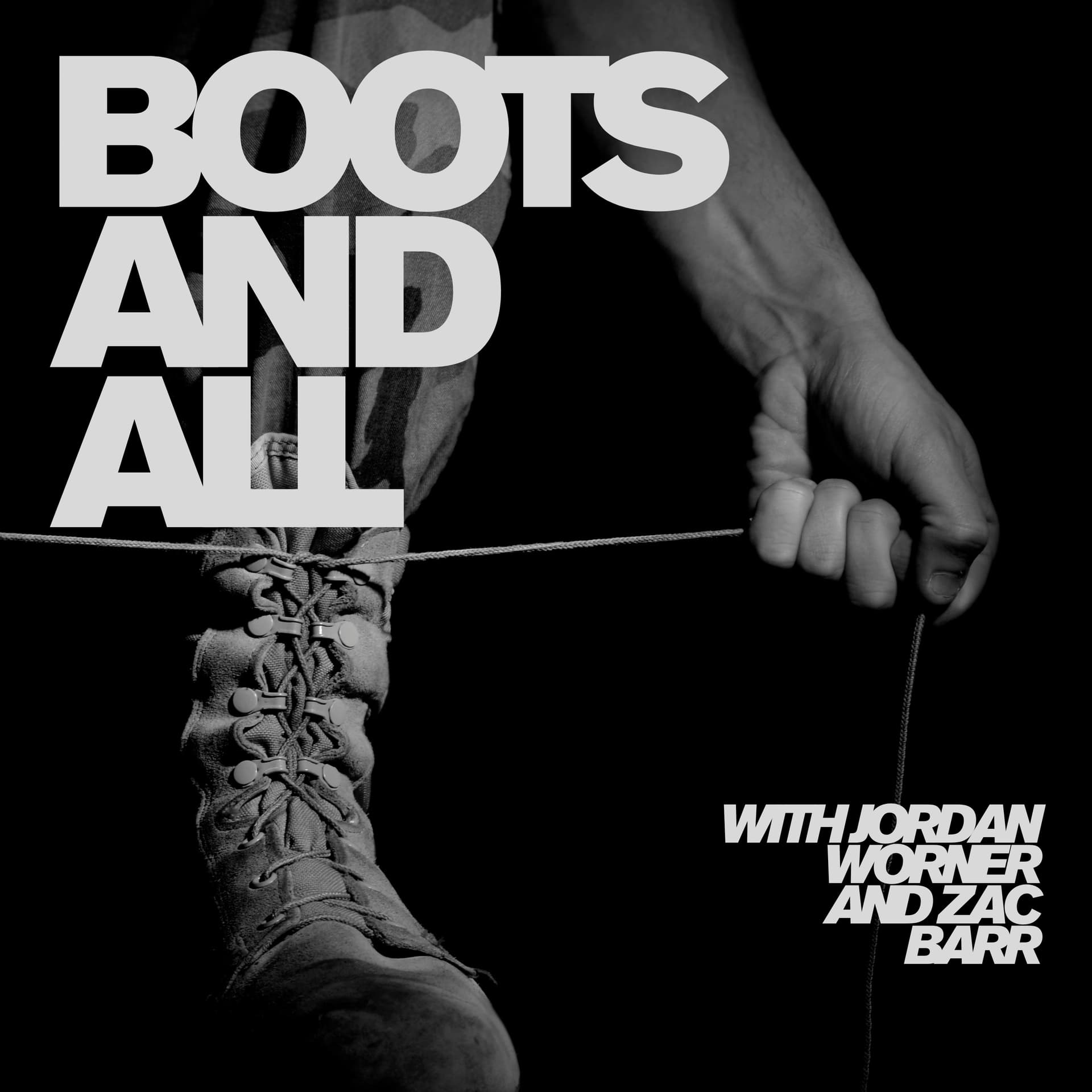 Boots and All - Podcasts