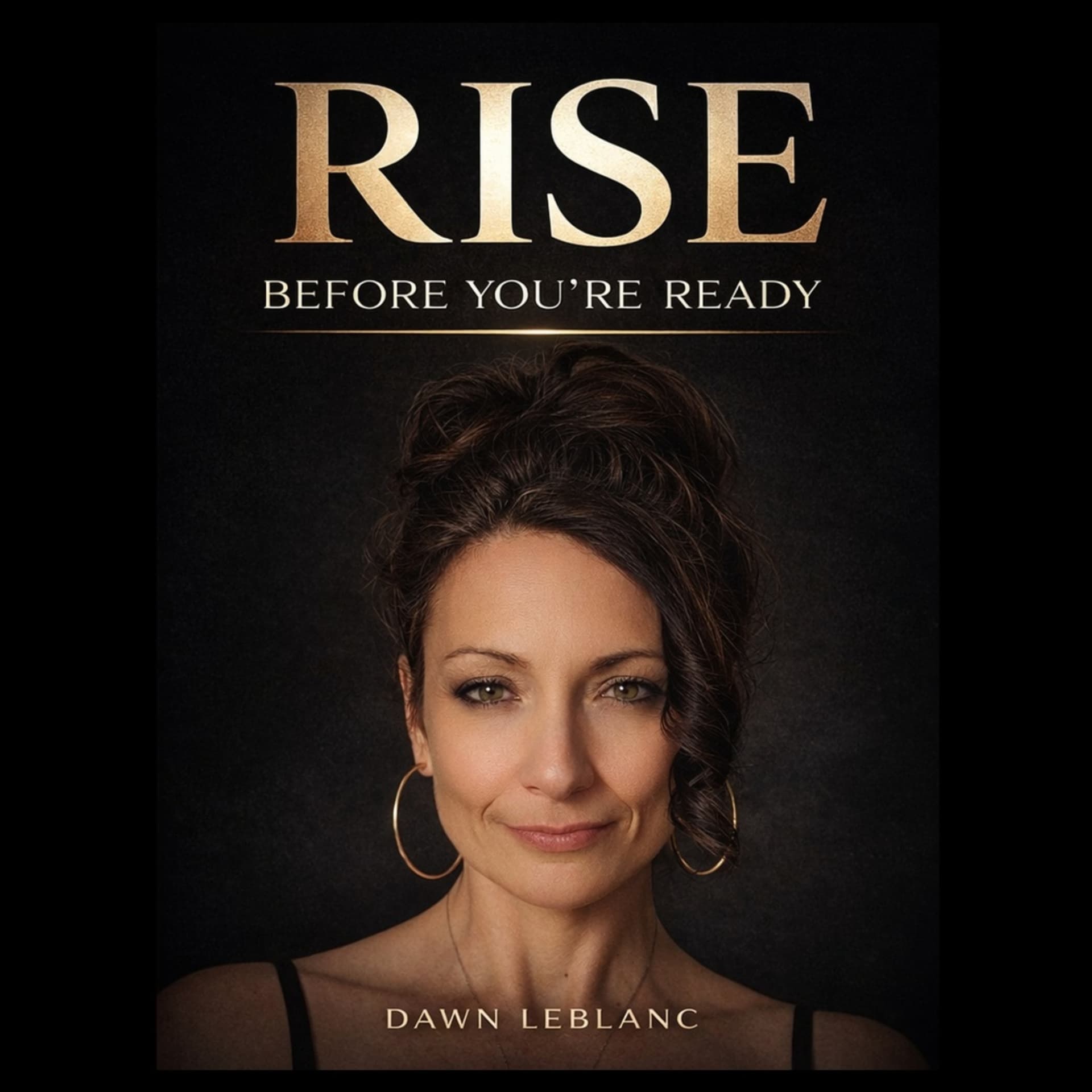 Rise Before You're Ready - Podcasts