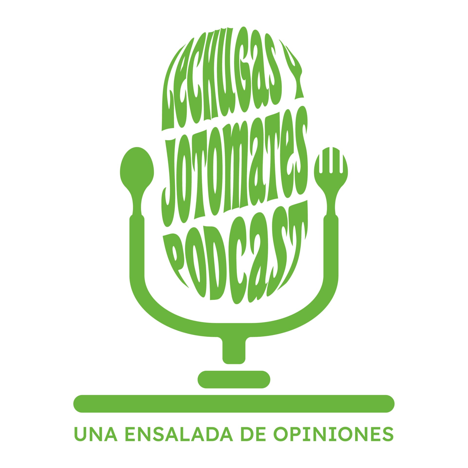 LECHUGAS Y JOTOMATES - Podcasts