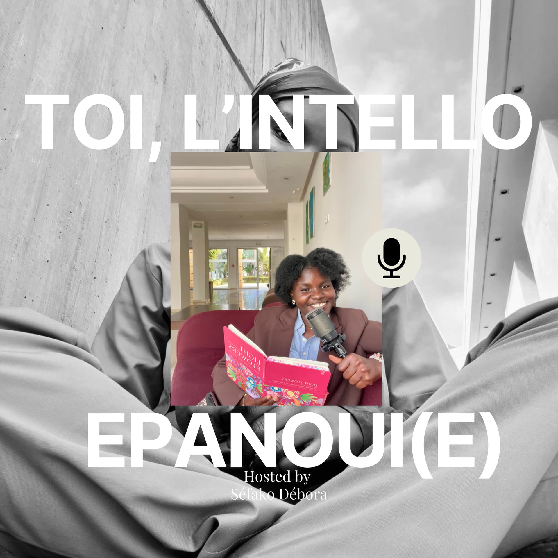 TOI, L'INTELLO EPANOUI(e) - Podcasts