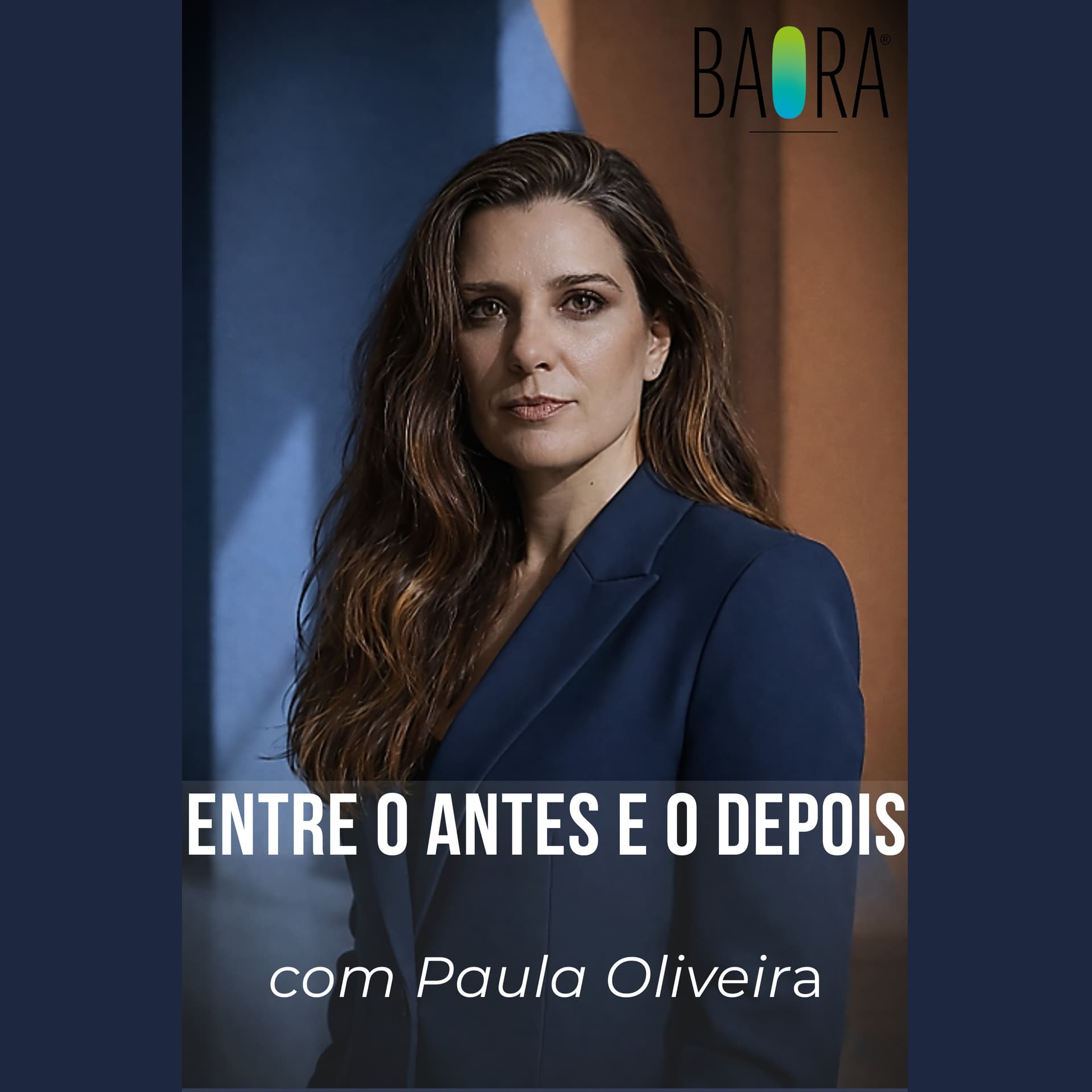 Entre o Antes e o Depois | BAORA Cast - Podcasts