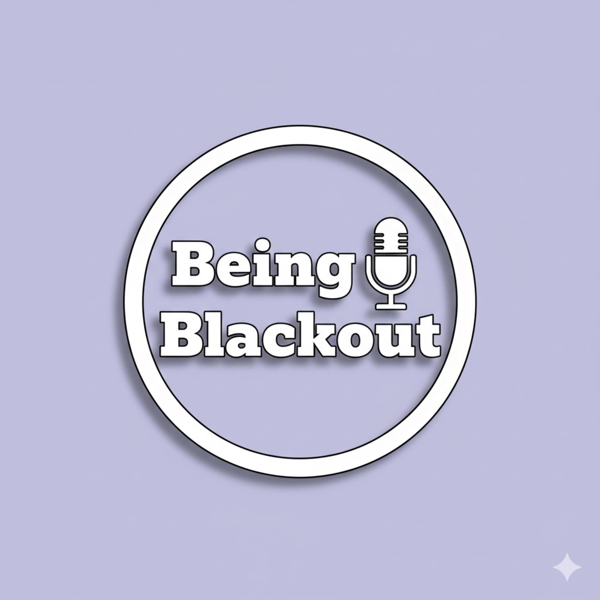 Being Blackout - Podcasts
