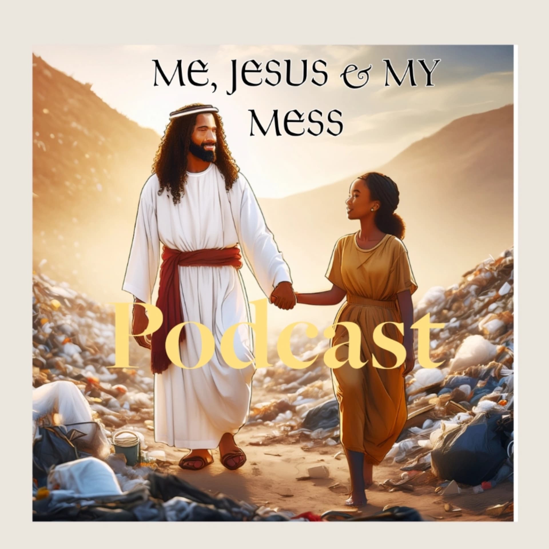 Me, Jesus & my mess - Podcasts