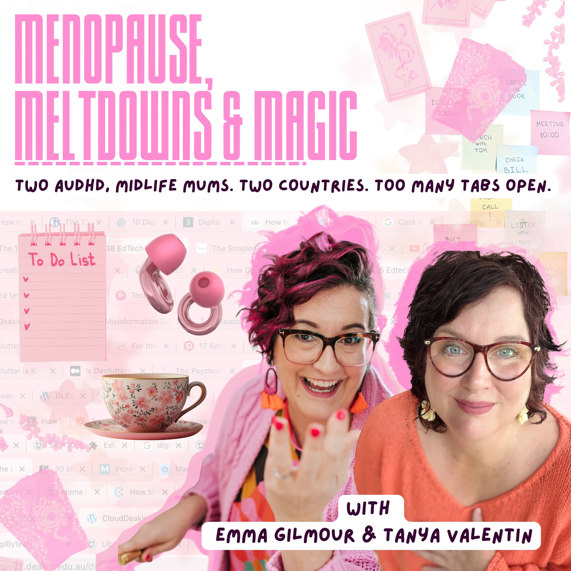 Menopause, Meltdowns & Magic - Two AuDHD, midlife mums. Two countries. Too many tabs open. - Podcasts