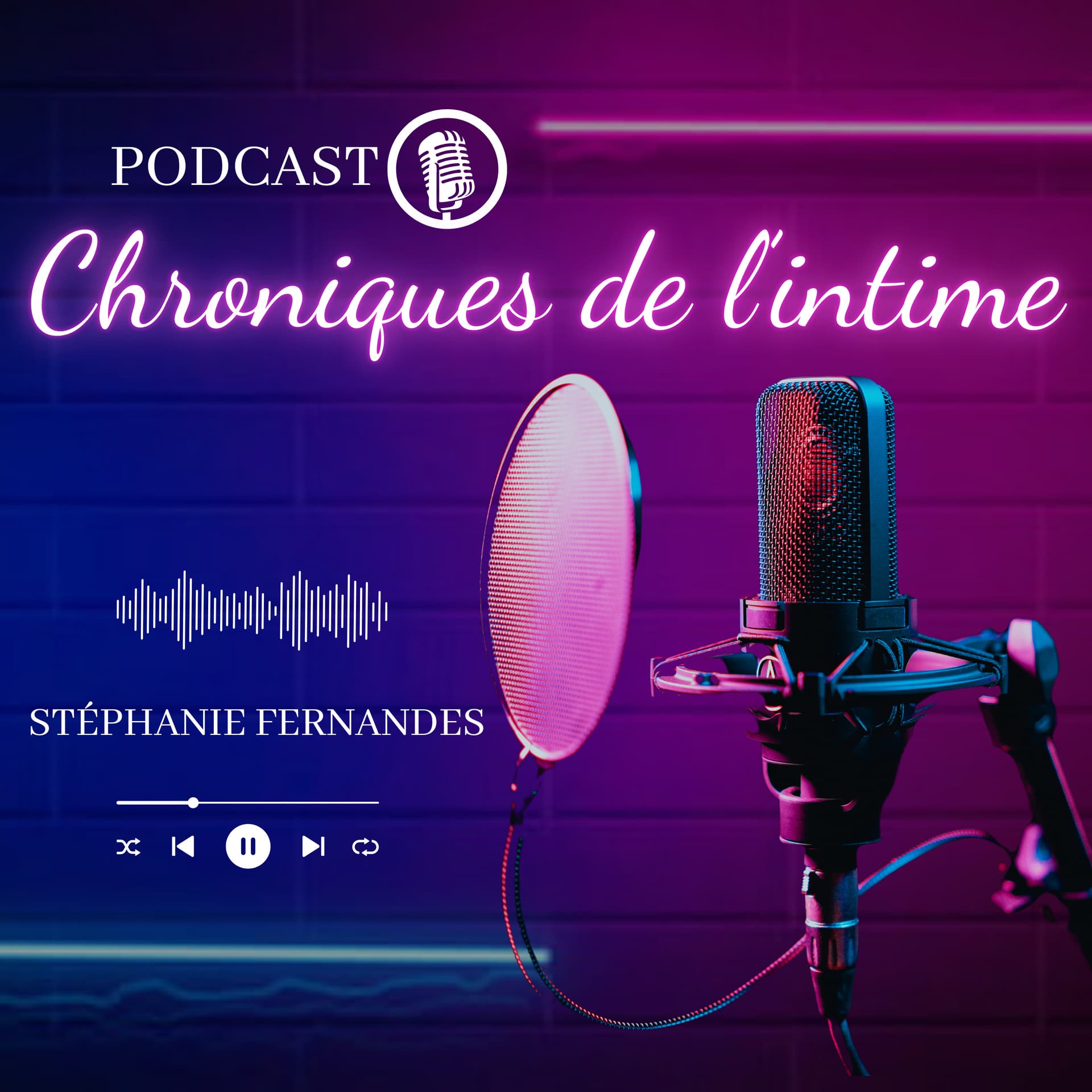 Chroniques de l'intime - Podcasts