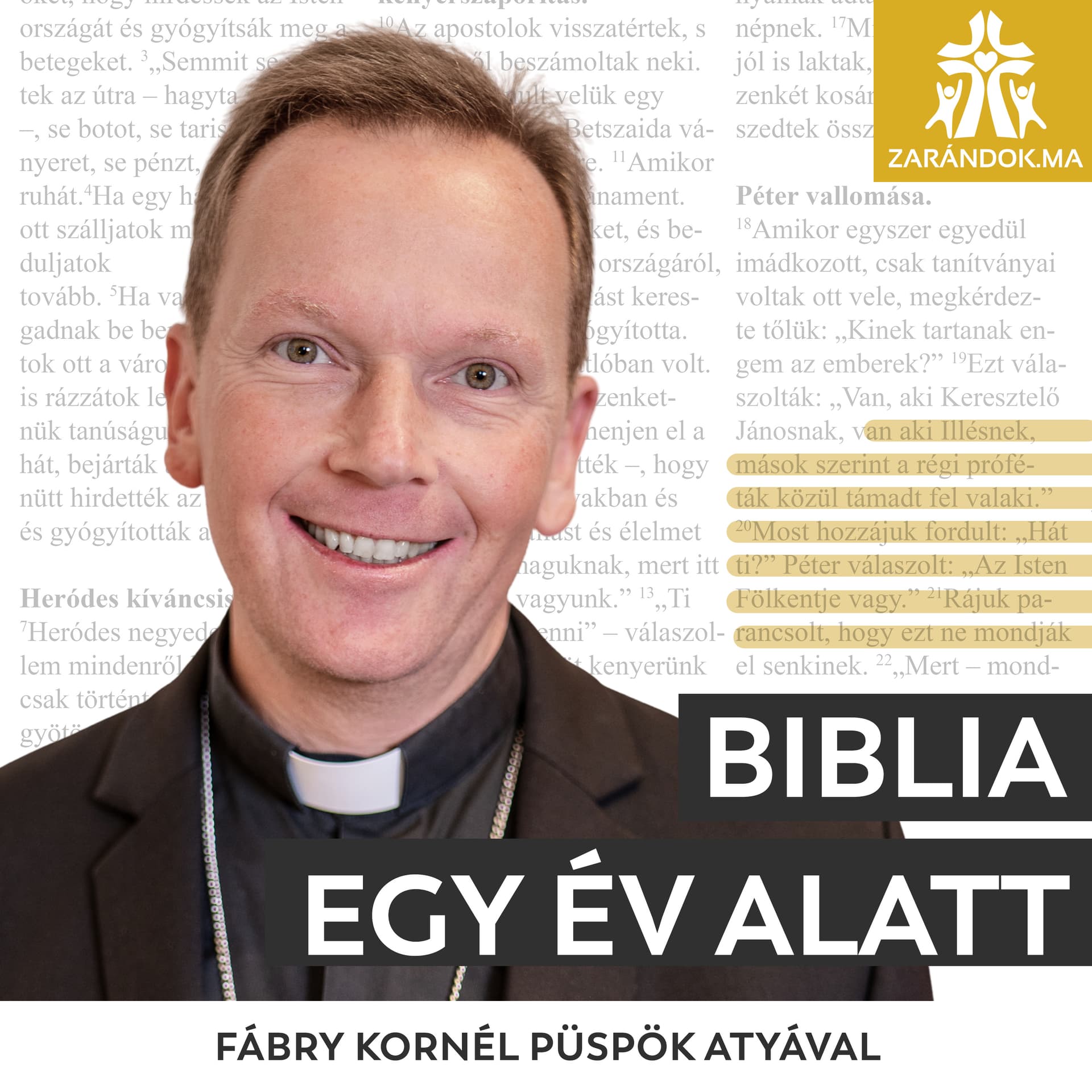 Biblia egy év alatt - podcast Fábry Kornél püspök atyával - Podcasts