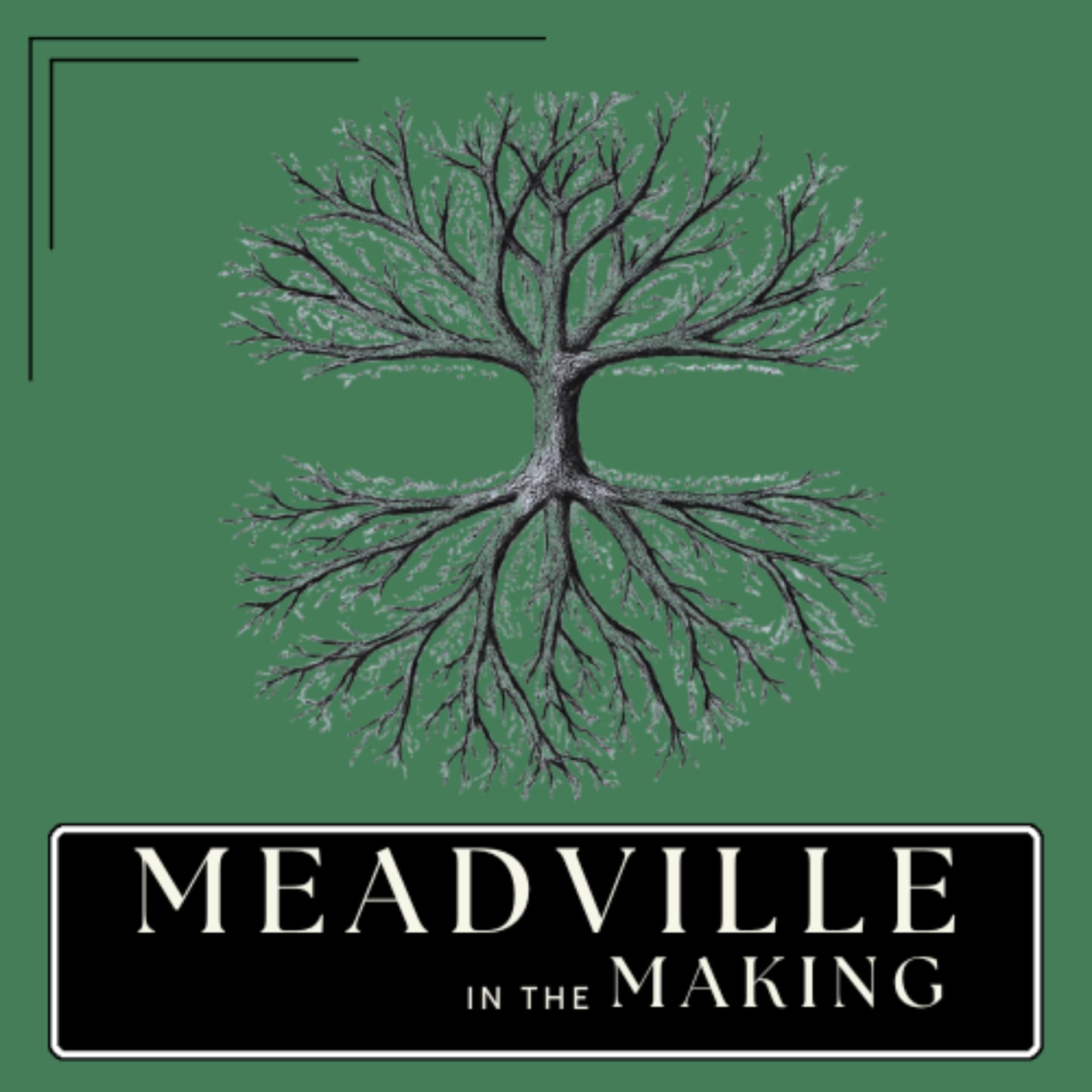Meadville in the Making - Podcasts