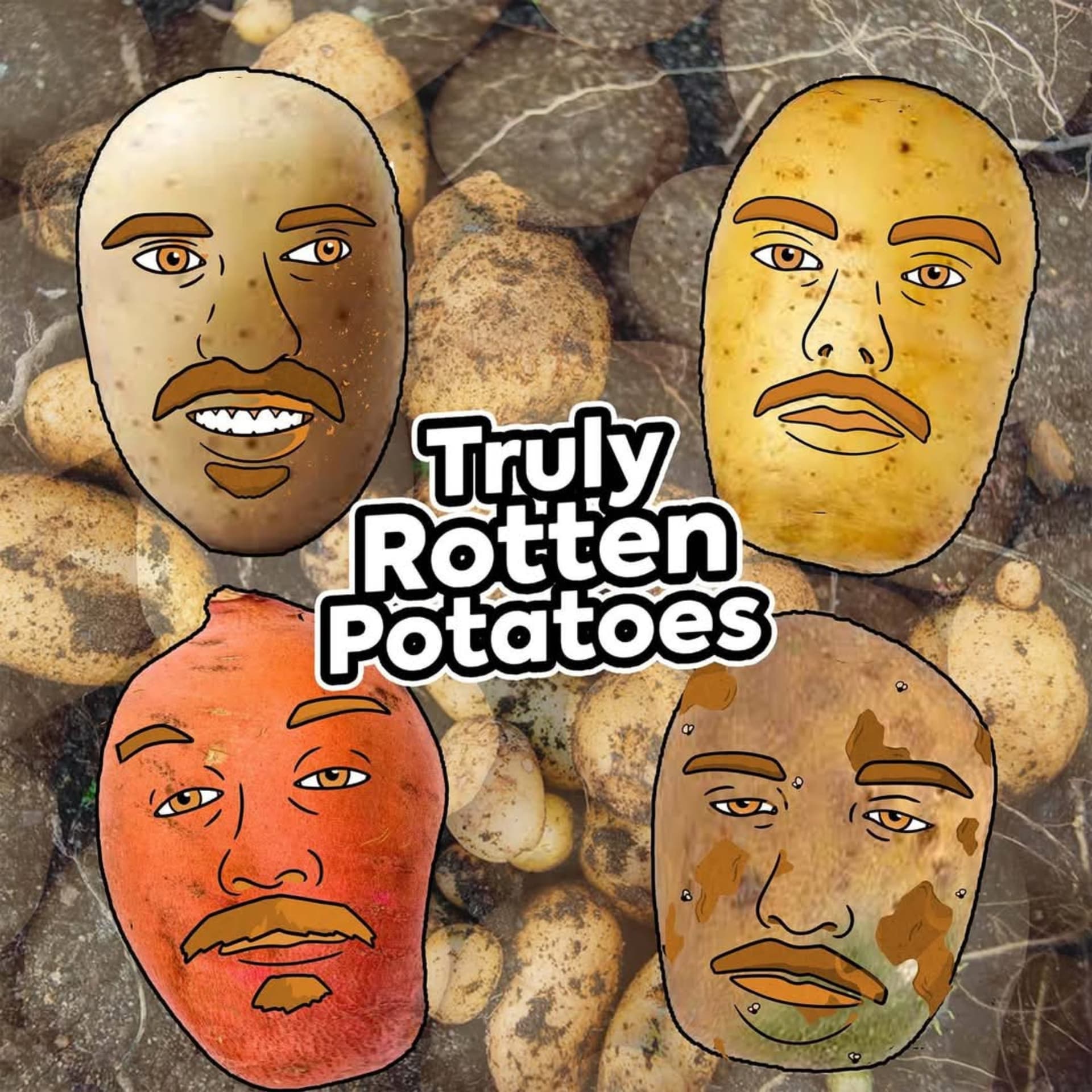 Truly Rotten Potatoes - Podcasts