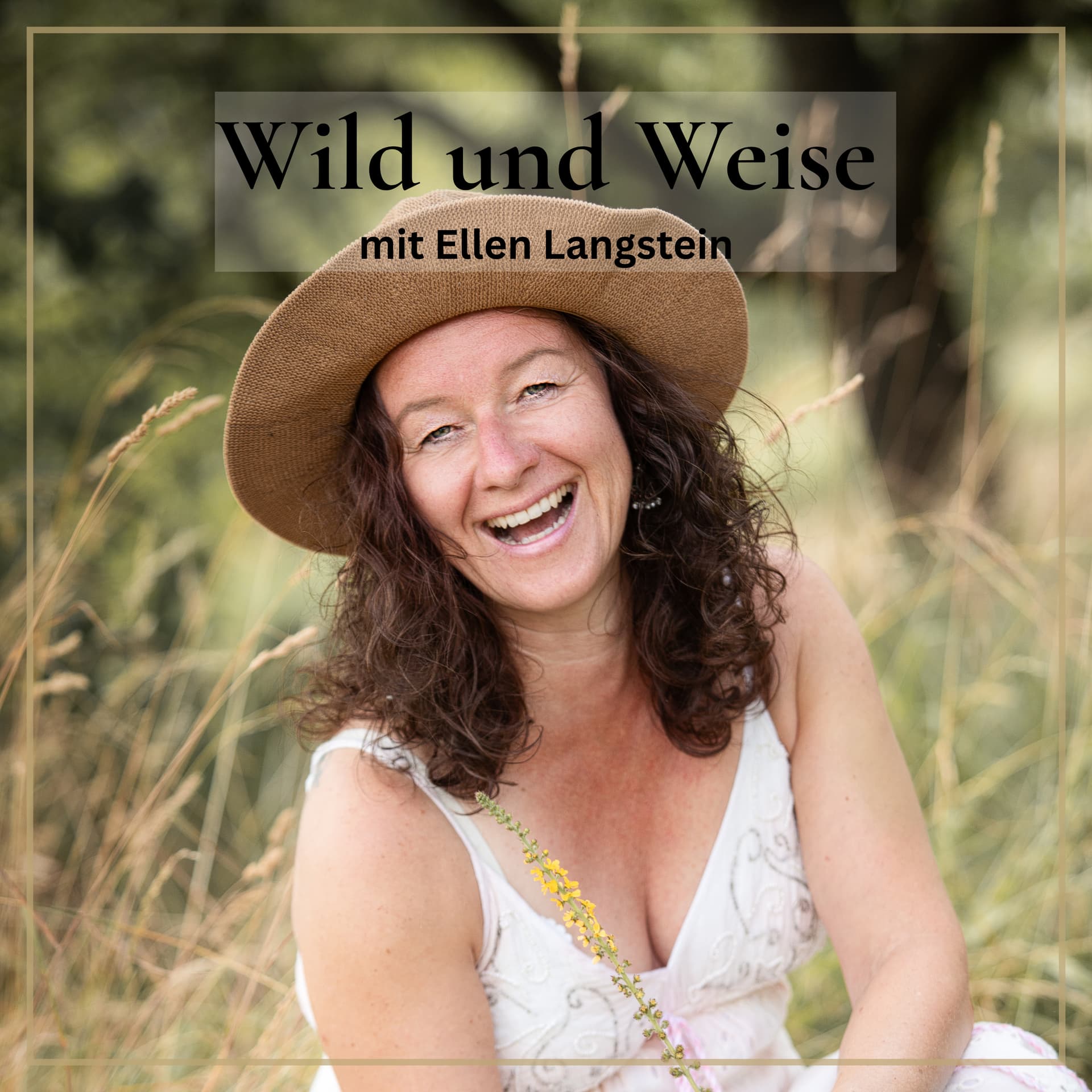 Wild und Weise -Ein Podcast über Frauengesundheit, Heilpflanzen, Rituale und persönliche Entwicklung - Podcasts