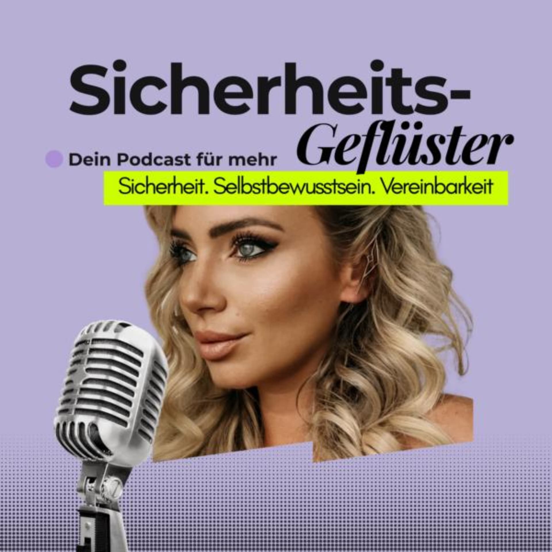 Sicherheitsgeflüster - Dein Podcast für mehr Sicherheit, Selbstbewusstsein und Vereinbarkeit - Podcasts