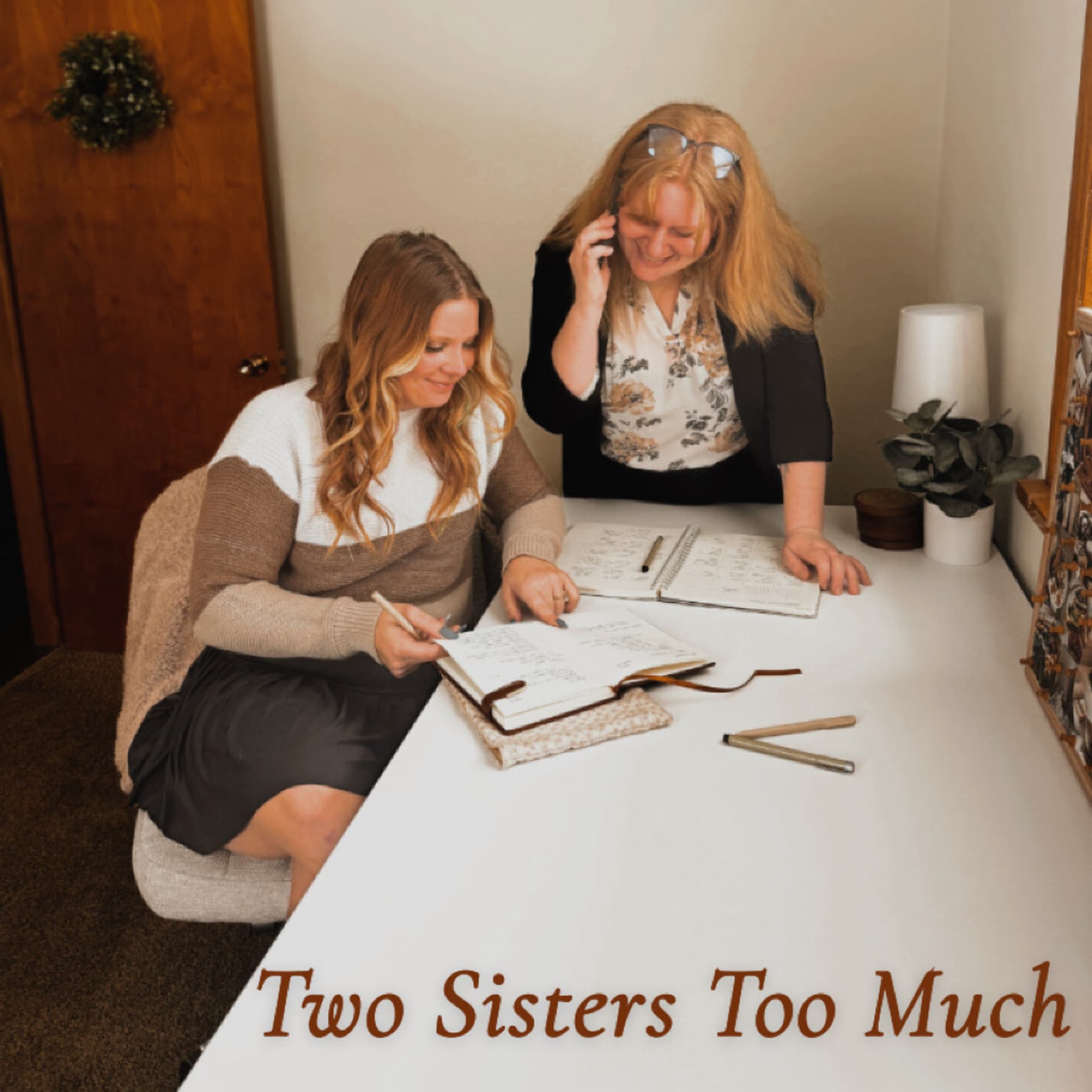 Two Sisters Too Much - Podcasts