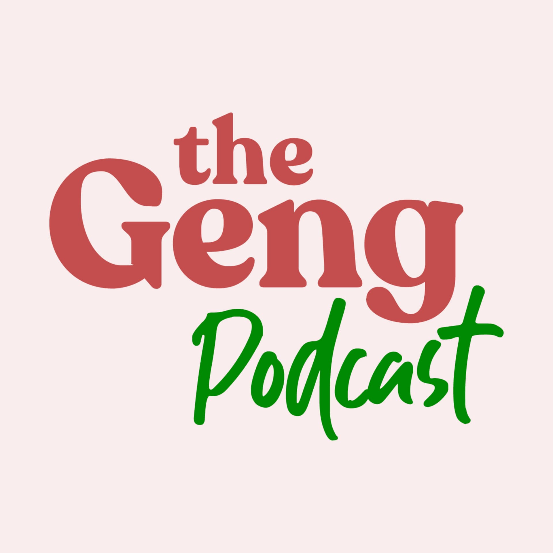The Geng Podcast - Podcasts