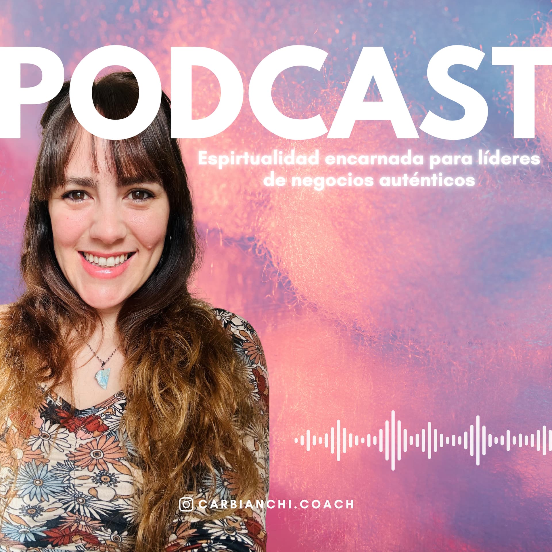 Espiritualidad encarnada para líderes de negocios auténticos - Podcasts