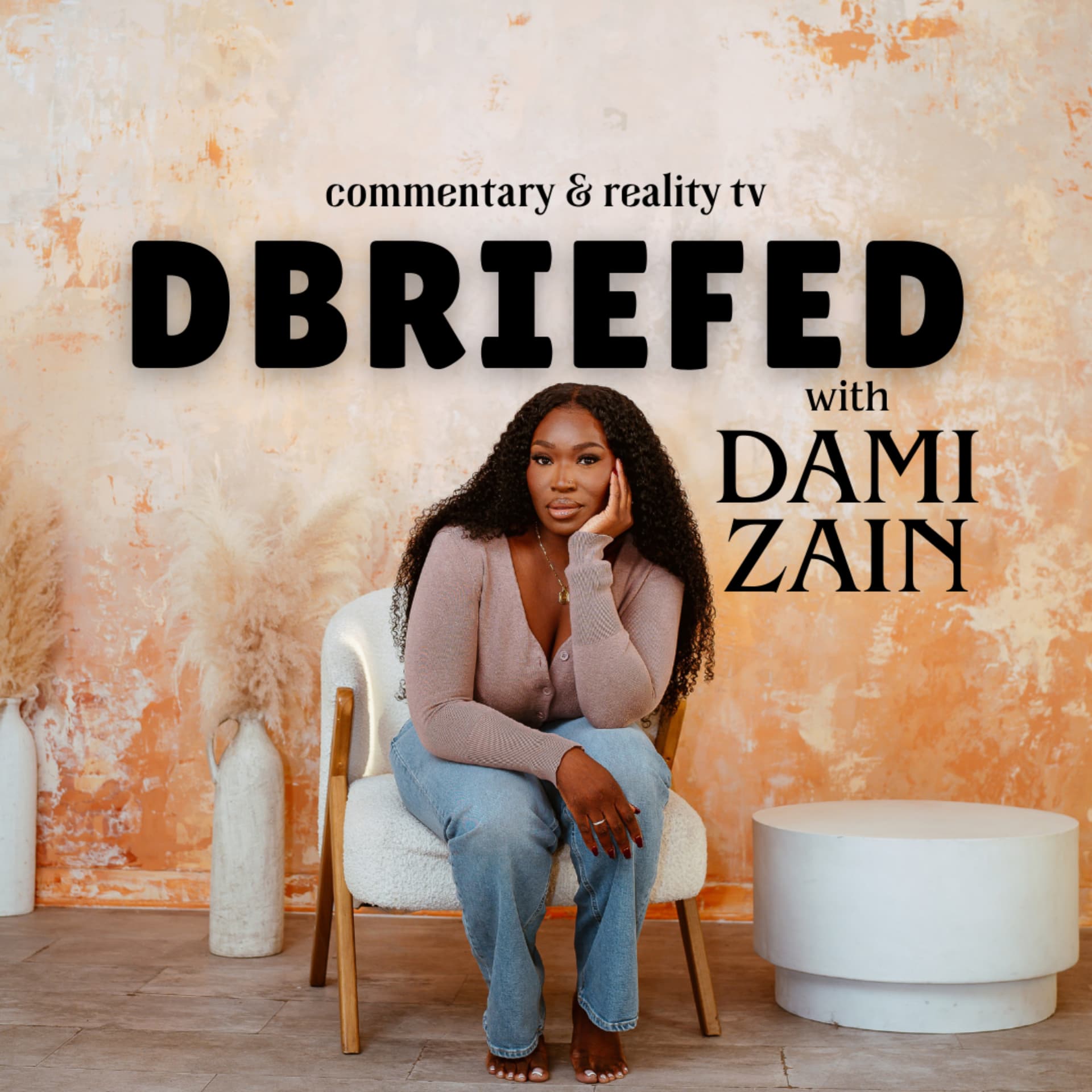 DBriefed with Dami Zain - Podcasts