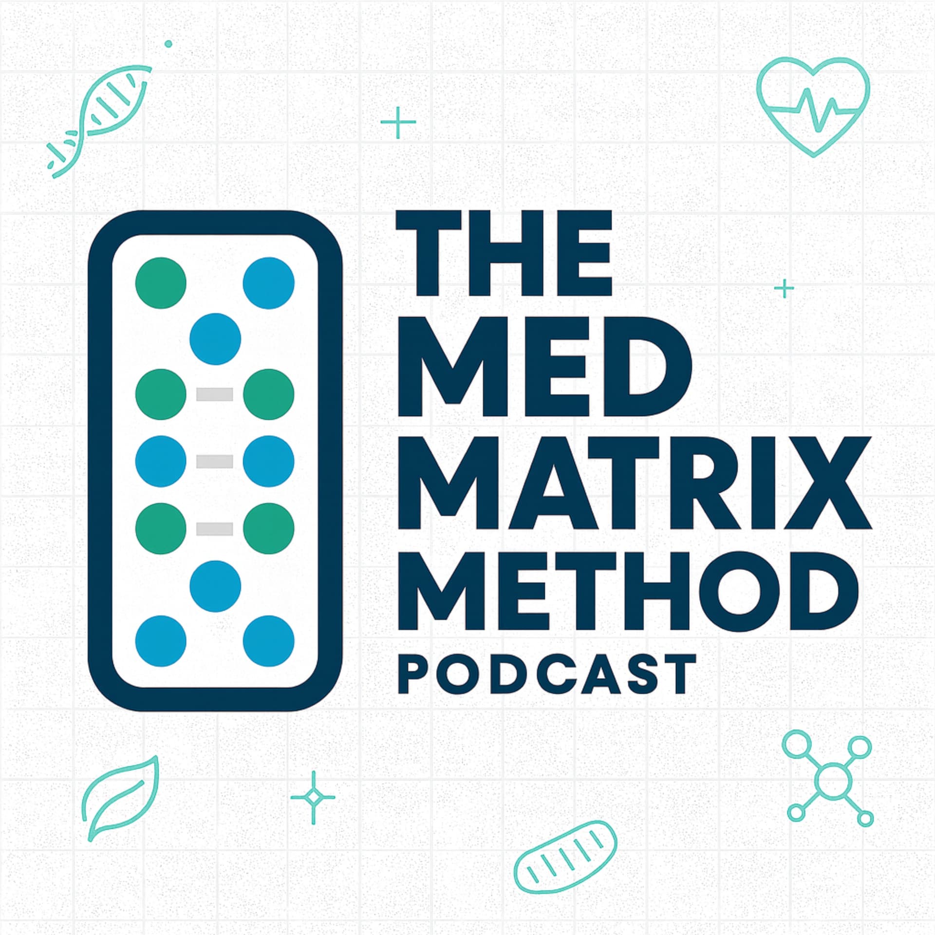 The Med Matrix Method - Podcasts