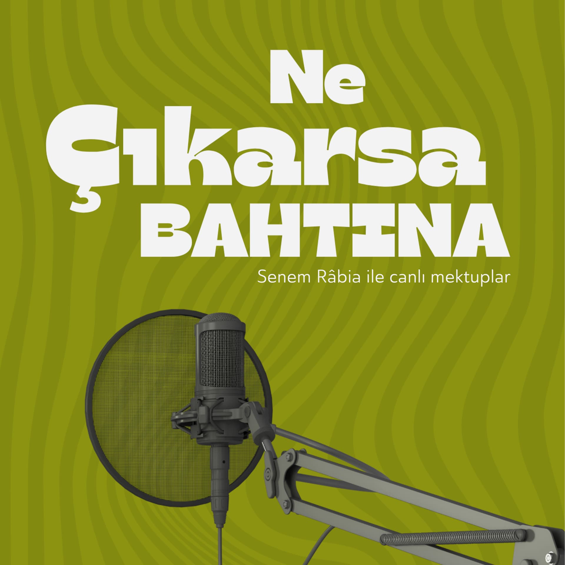 Ne Çıkarsa Bahtına - Podcasts