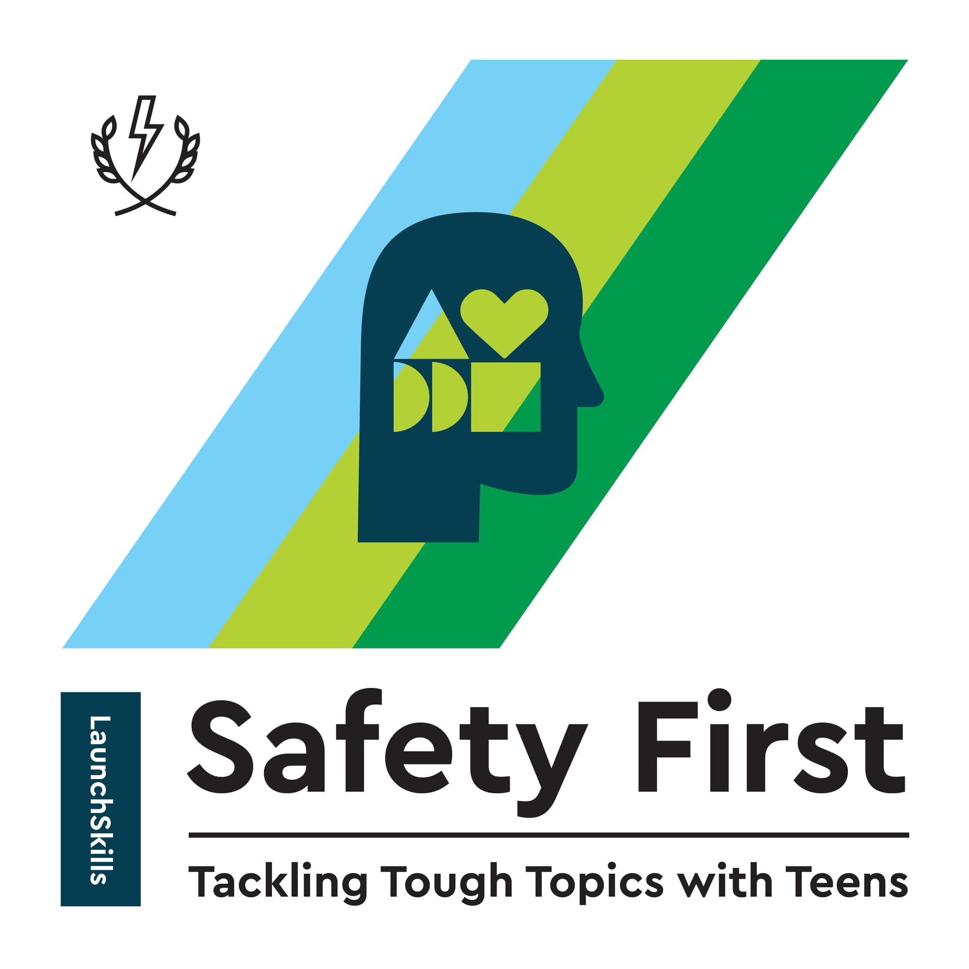 Safety First: Tackling Tough Topics with Teens - Podcasts