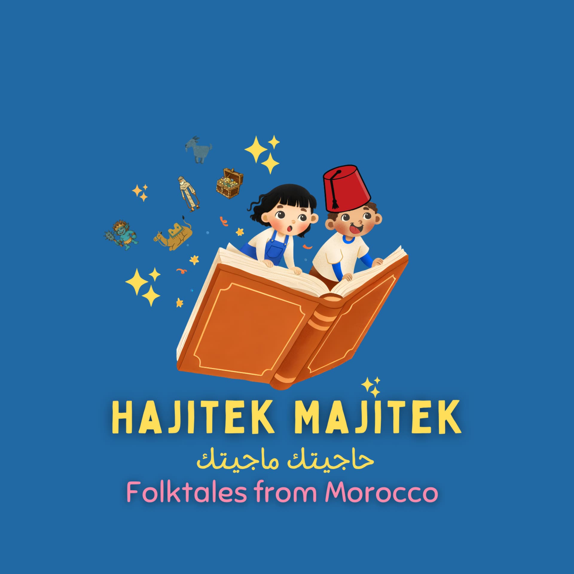 Hajitek Majitek - Folktales from Morocco - Podcasts