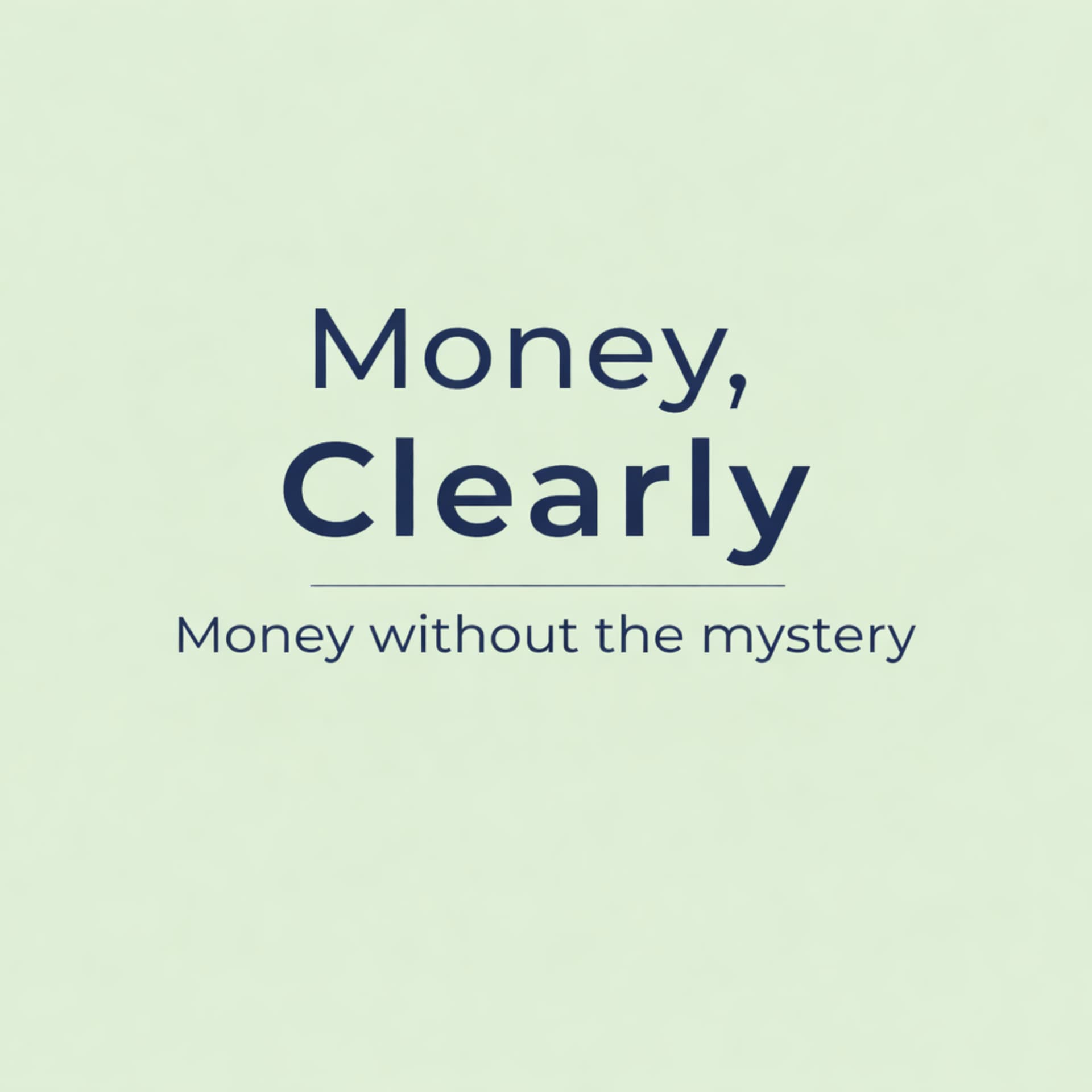 Money, Clearly - Podcasts