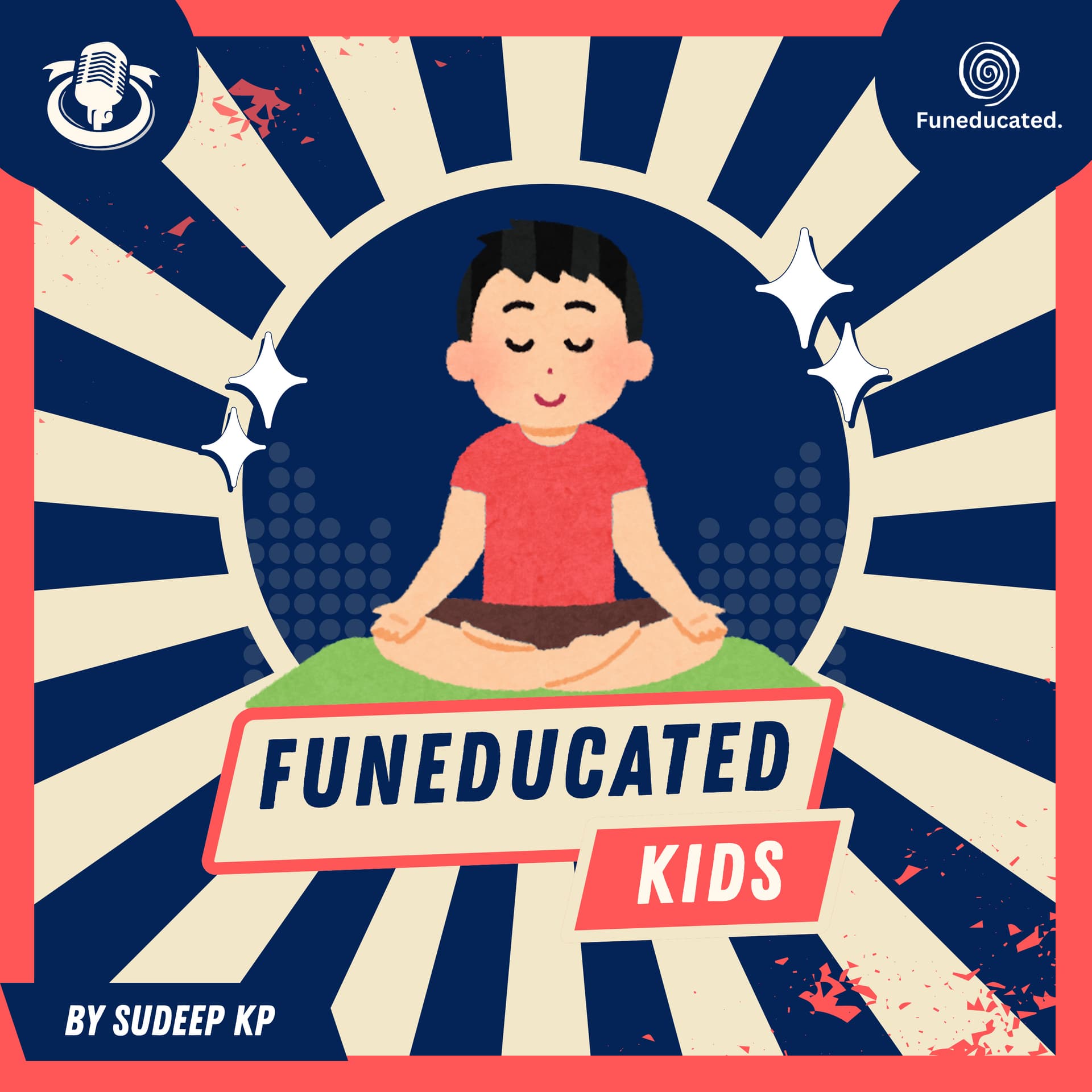 Funeducated Kids: Small Stories, Kind Lessons - Podcasts
