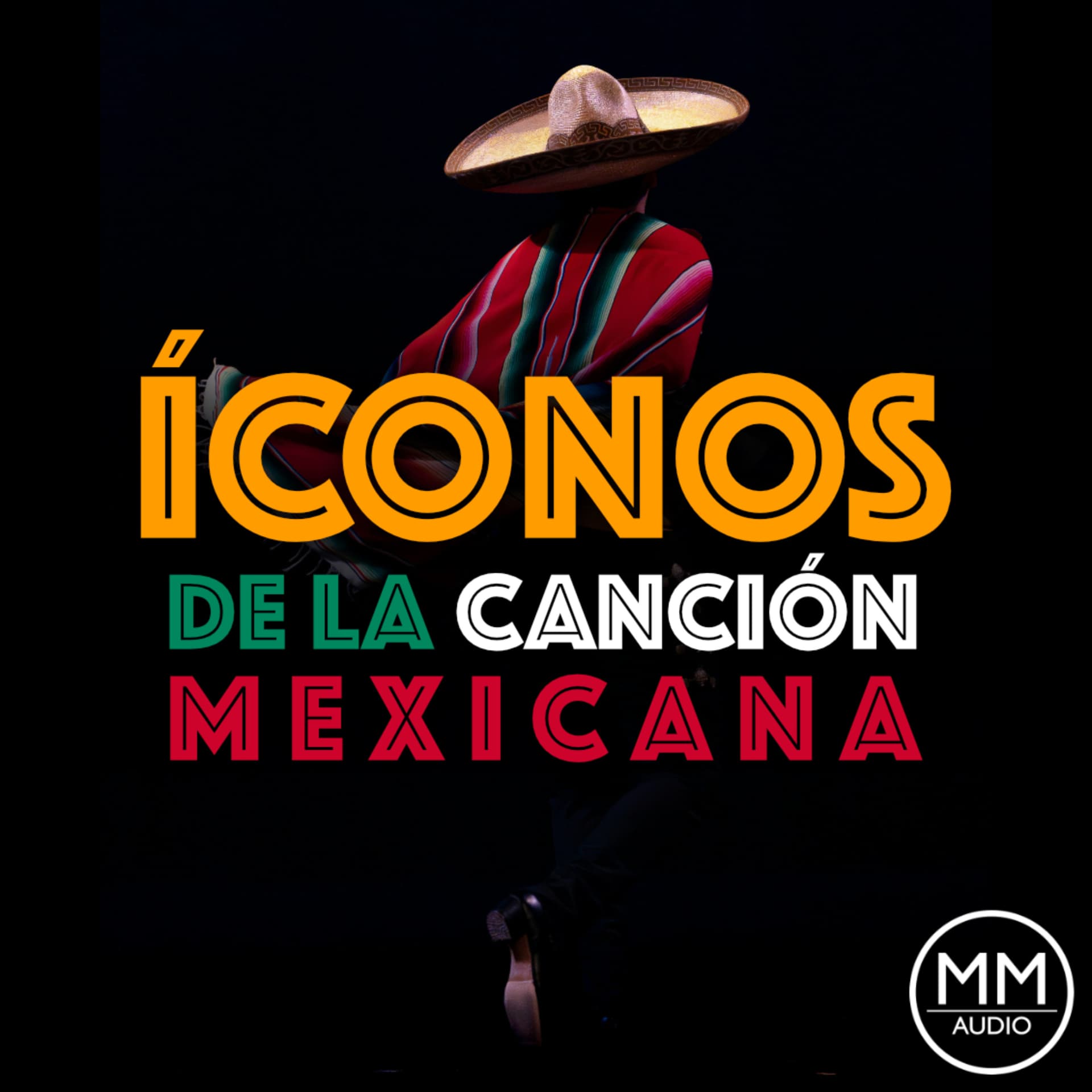 Íconos de la Canción Mexicana - Podcasts