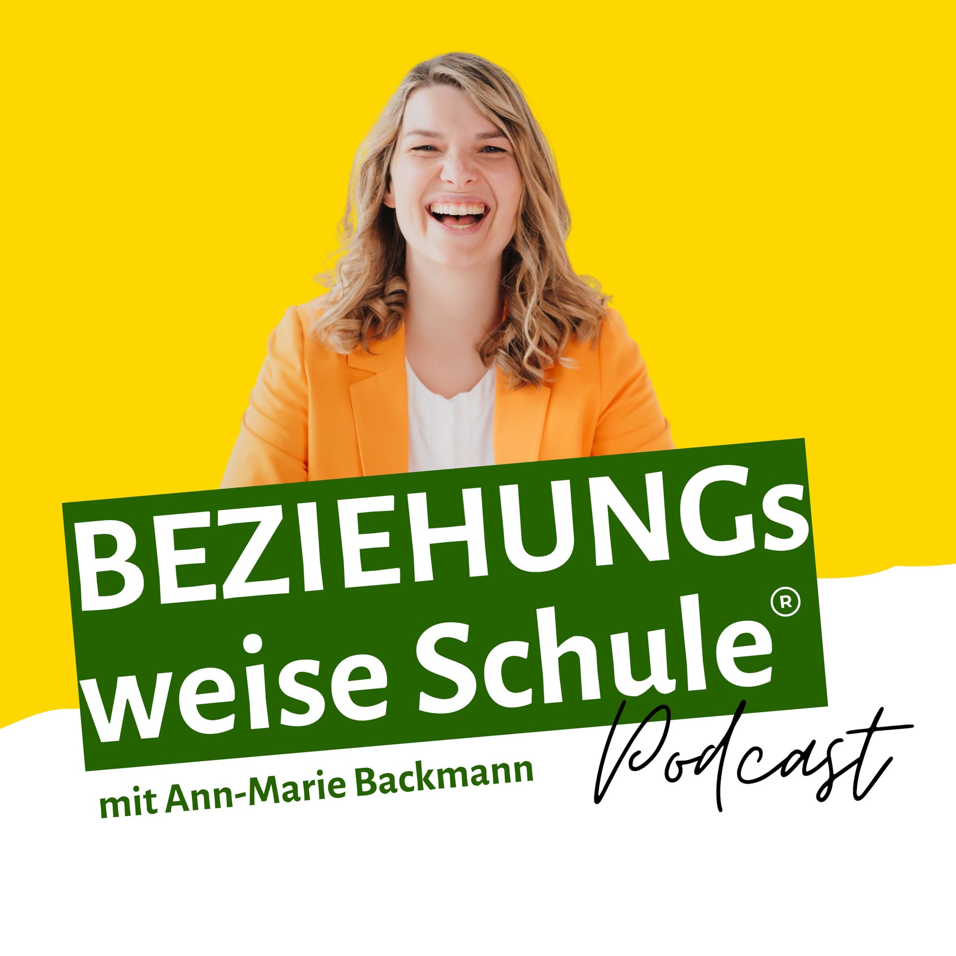 BEZIEHUNGsweise Schule® - Für begeisterte Lehrerinnen, die Schule beziehungsstark gestalten - Podcasts